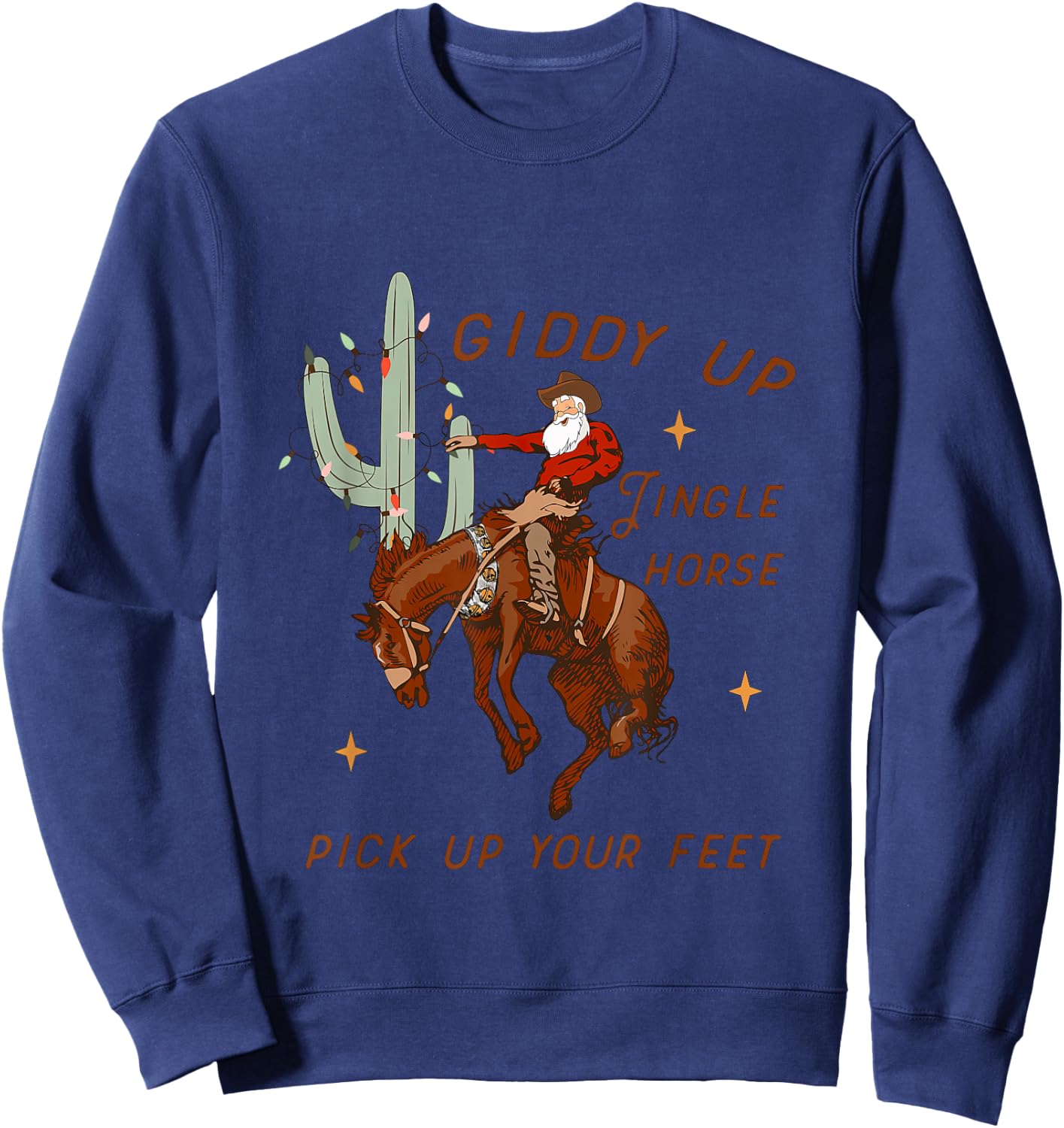 Giddy Up Jingle Horse Pick Up Your Feet Cowboy Santa Sweatshirt - Sweatshirt | Navy