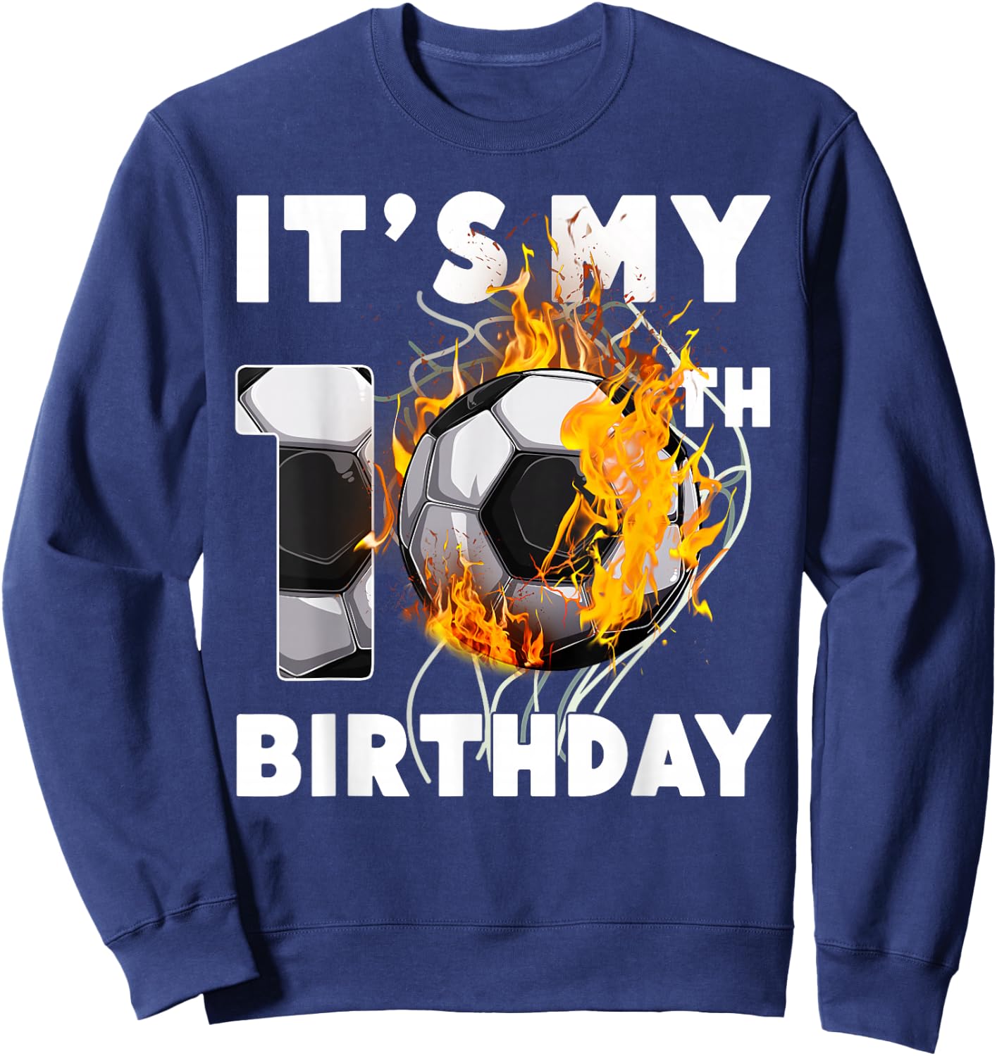 Funny It's My 10th Birthday 10 Years Old Soccer Ball Boys Sweatshirt - Sweatshirt | Navy