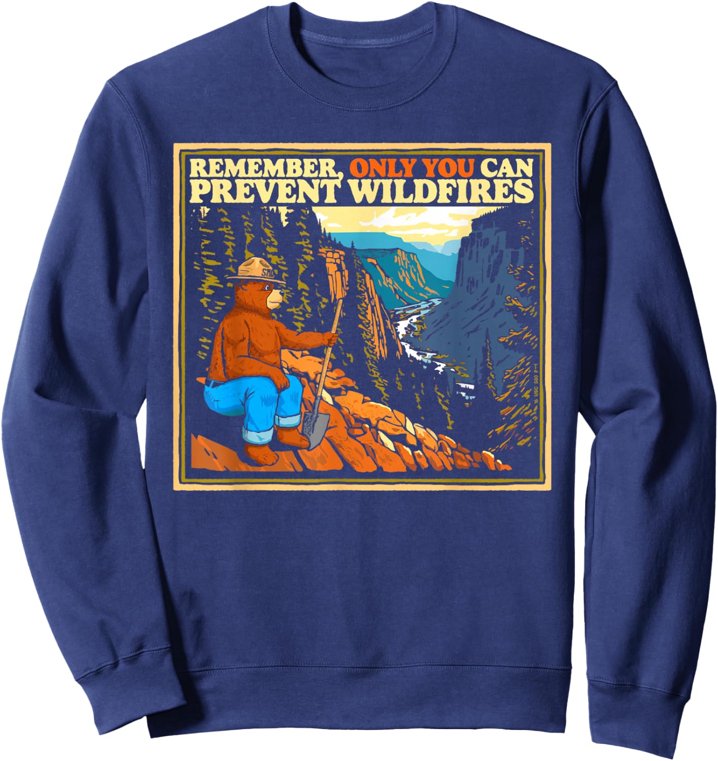 Vintage Style Smokey Bear Only You Retro Hiking Sweatshirt - Sweatshirt | Navy
