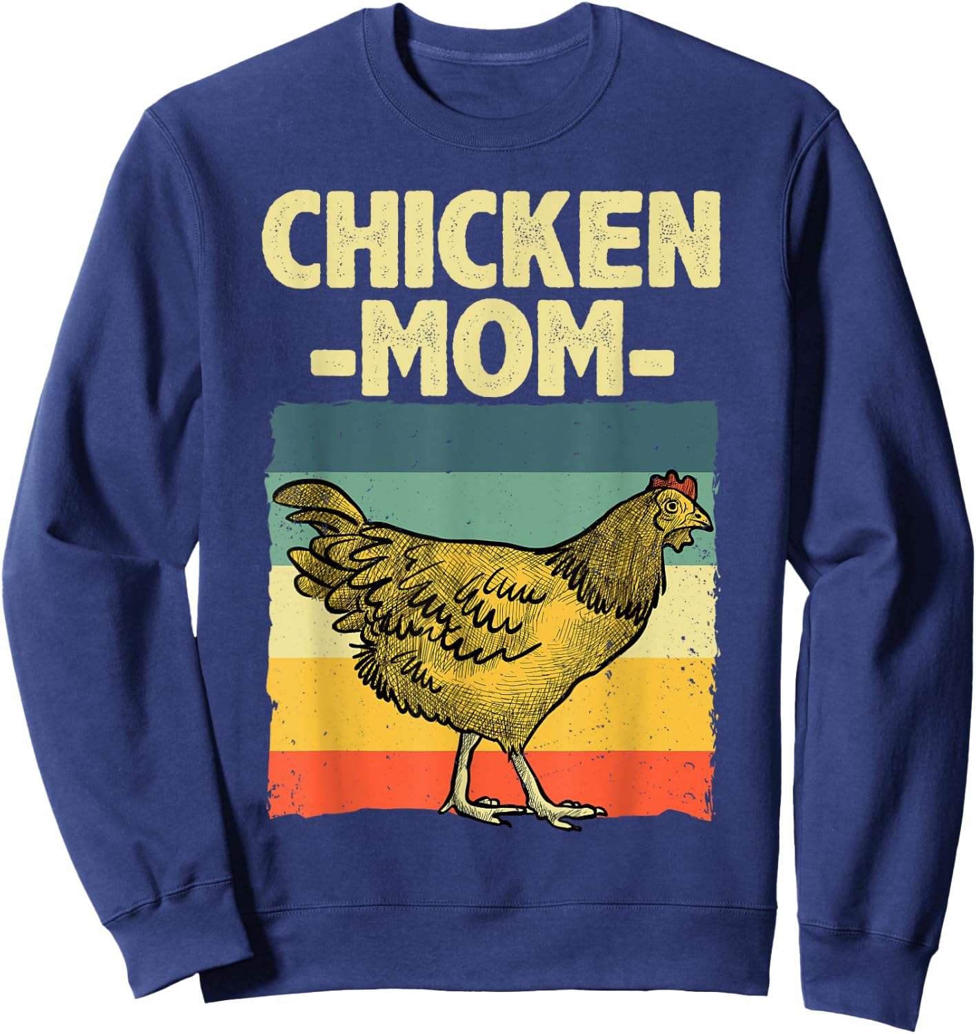 Cool Chicken Mom Art Chicken Farmer Poultry Farm Sweatshirt - Sweatshirt | Navy