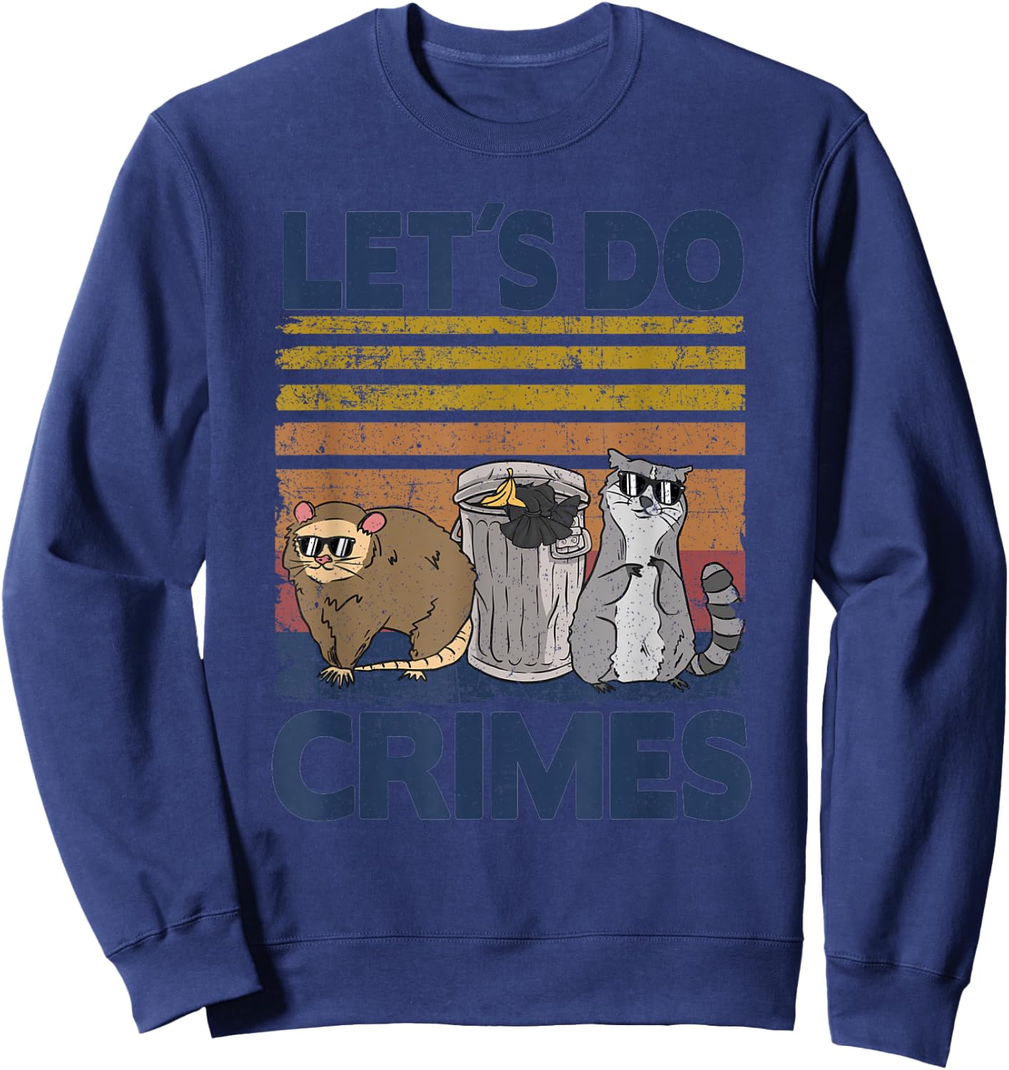 Let's Do Crimes Trash Gang Possum Raccoon Opossum Sweatshirt - Sweatshirt | Navy