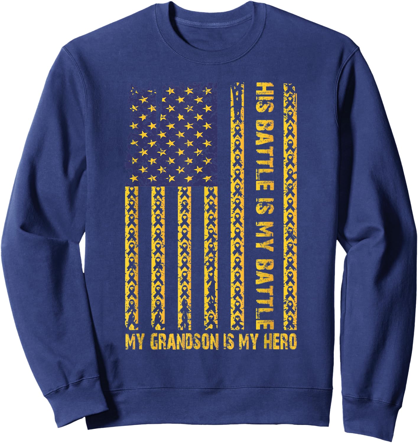 Childhood Cancer Awareness September My Grandson Is My Hero Sweatshirt - Sweatshirt | Navy