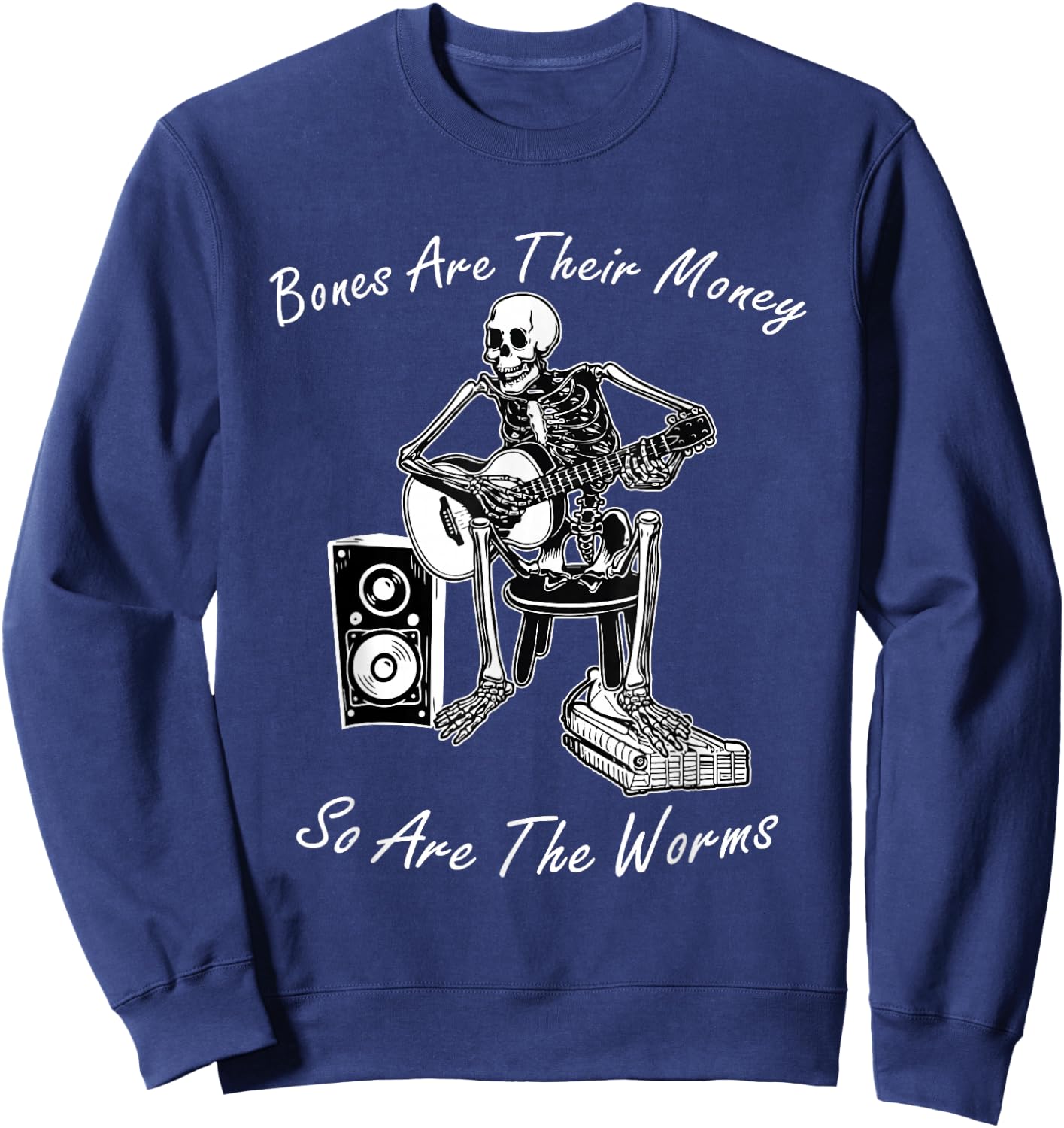 Their Bones are Their Money I Think You Should Leave Funny Sweatshirt - Sweatshirt | Navy