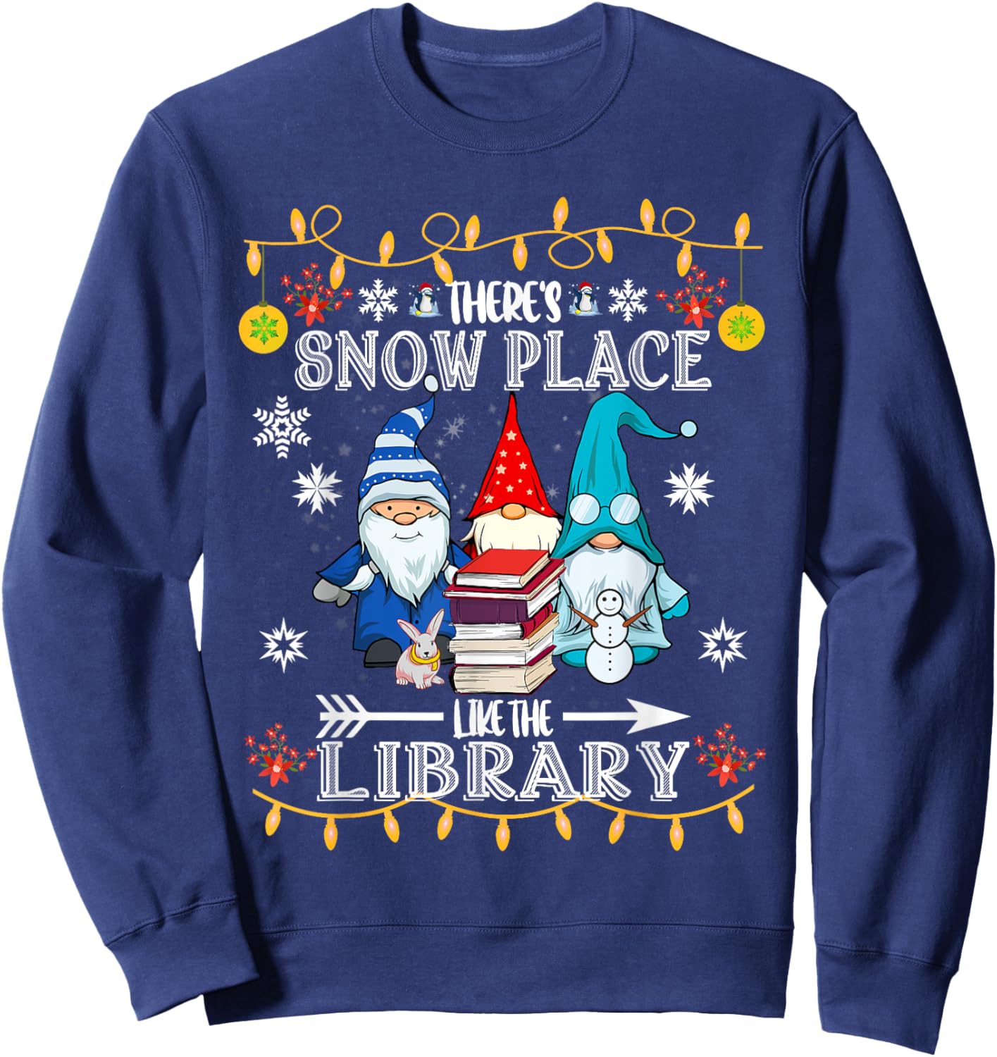 Librarian There is snow like the library, Christmas Sweatshirt - Sweatshirt | Navy