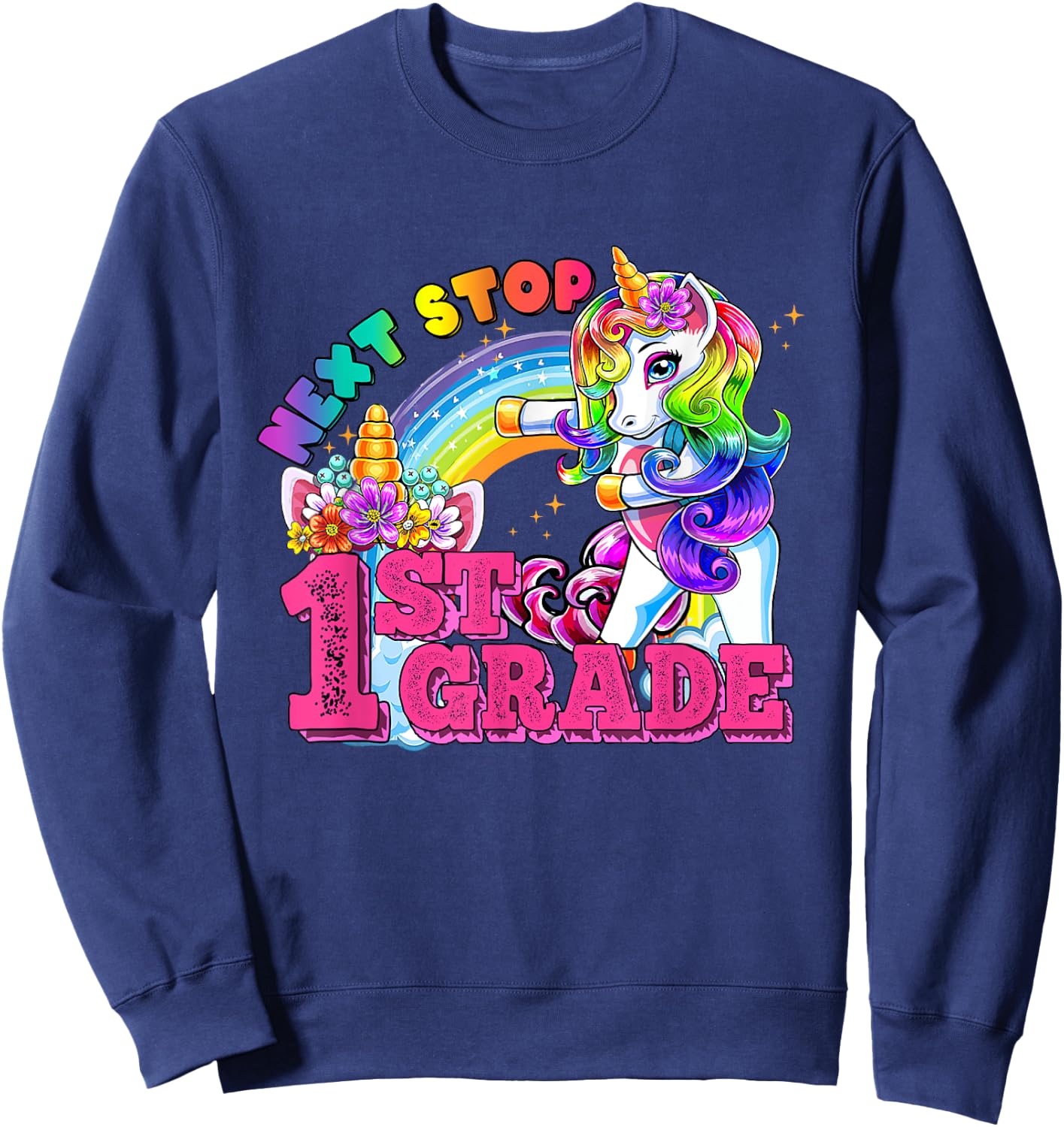 Next stop 1st grade First Grade Here I come Flossing Unicorn Sweatshirt - Sweatshirt | Navy