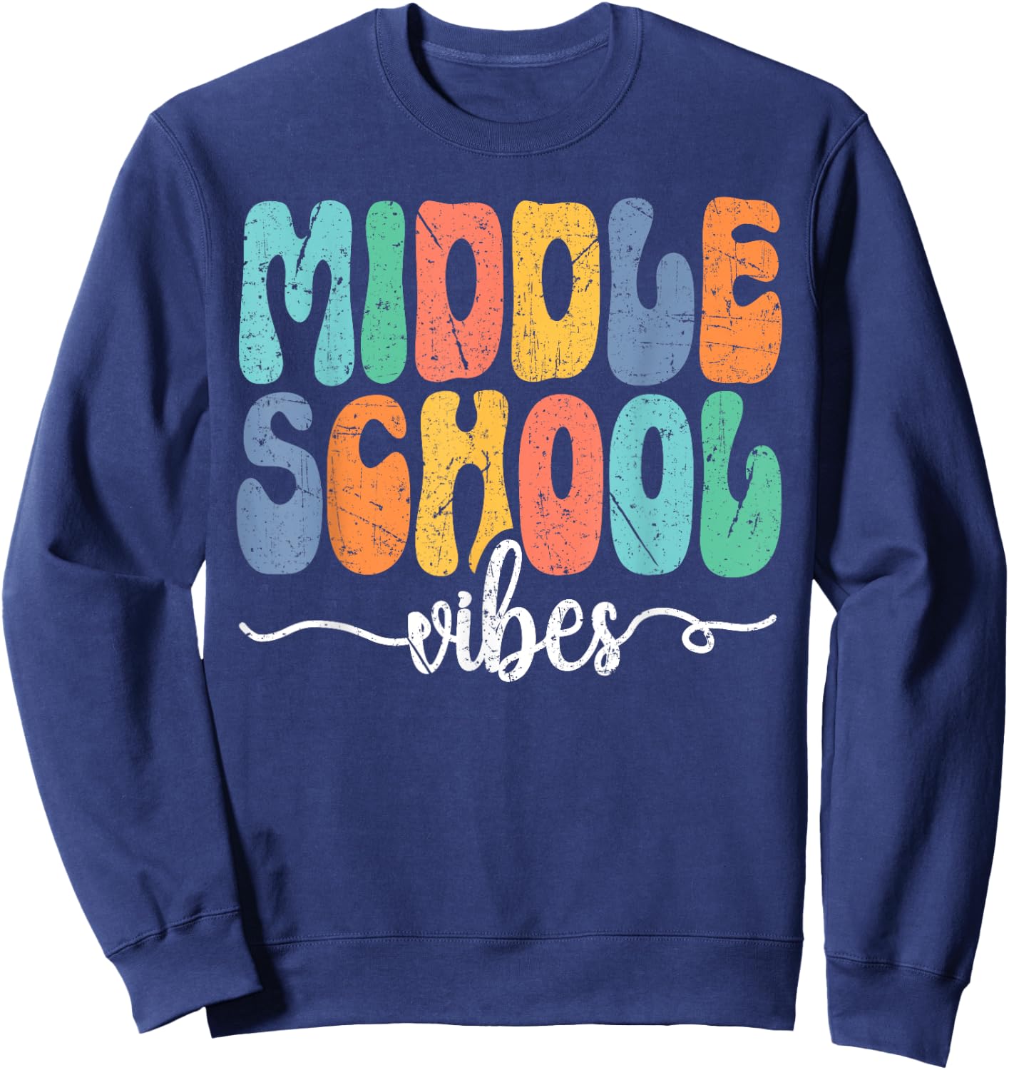 Hello Middle School Vibes Back To School Middle School Squad Sweatshirt - Sweatshirt | Navy