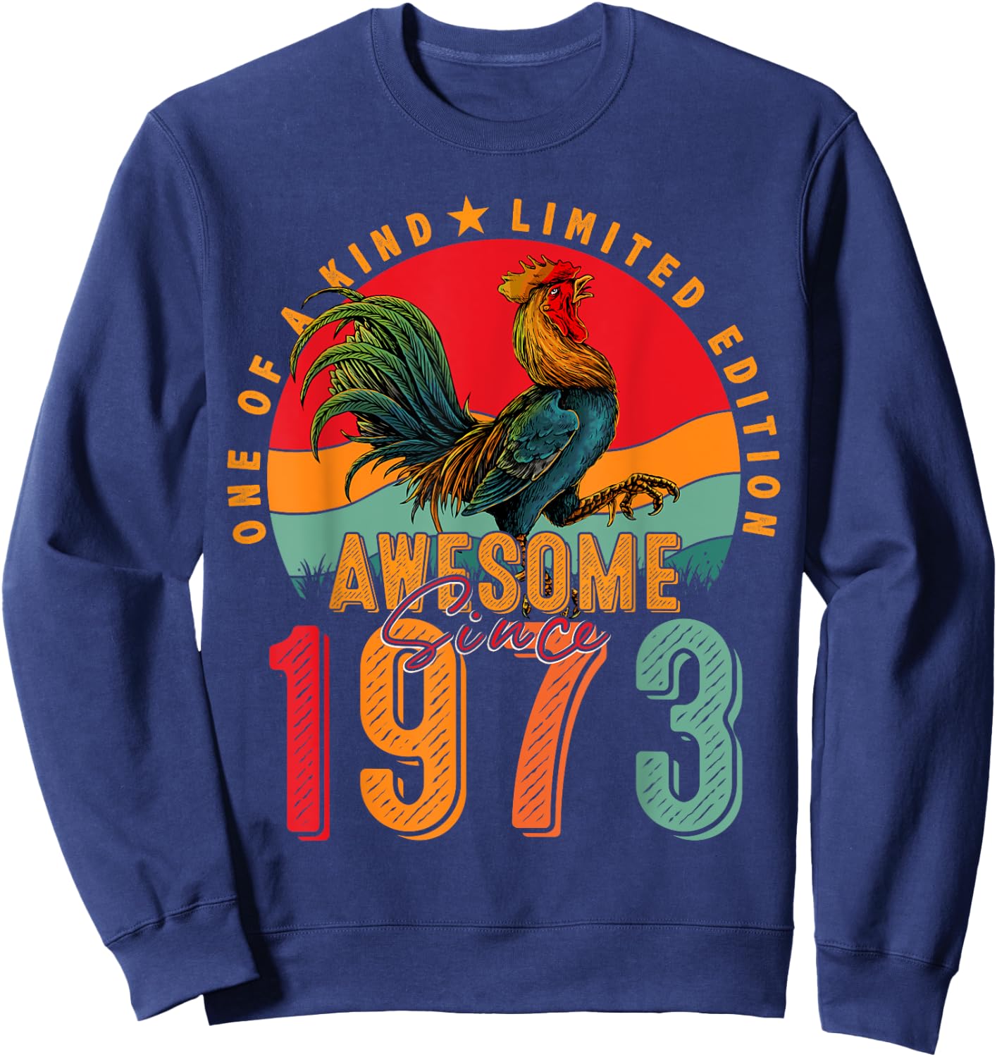 52nd Birthday Chicken Awesome Since 1973 Farmer 52 Years Old Sweatshirt - Sweatshirt | Navy