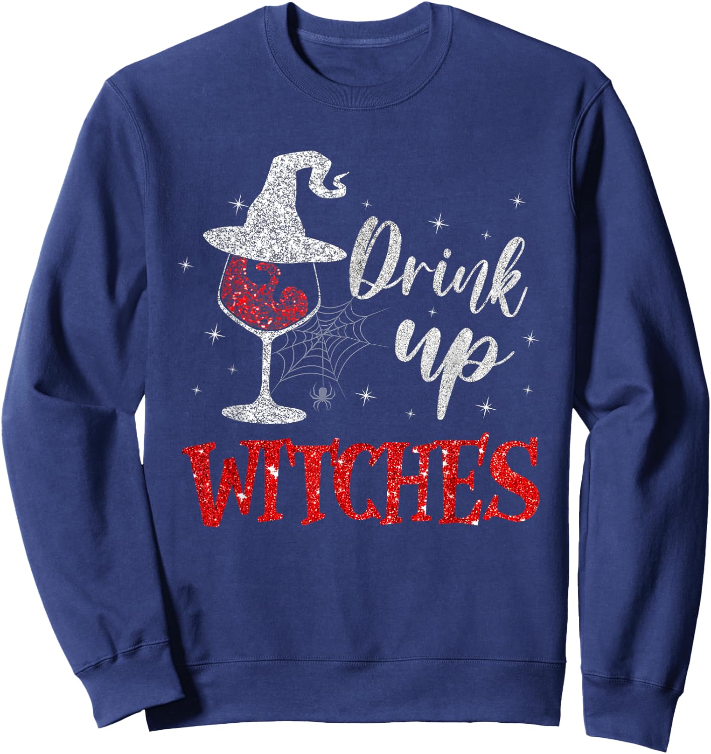 Drink Up Witches Wine Glass Funny Halloween Drinking Sweatshirt - Sweatshirt | Navy