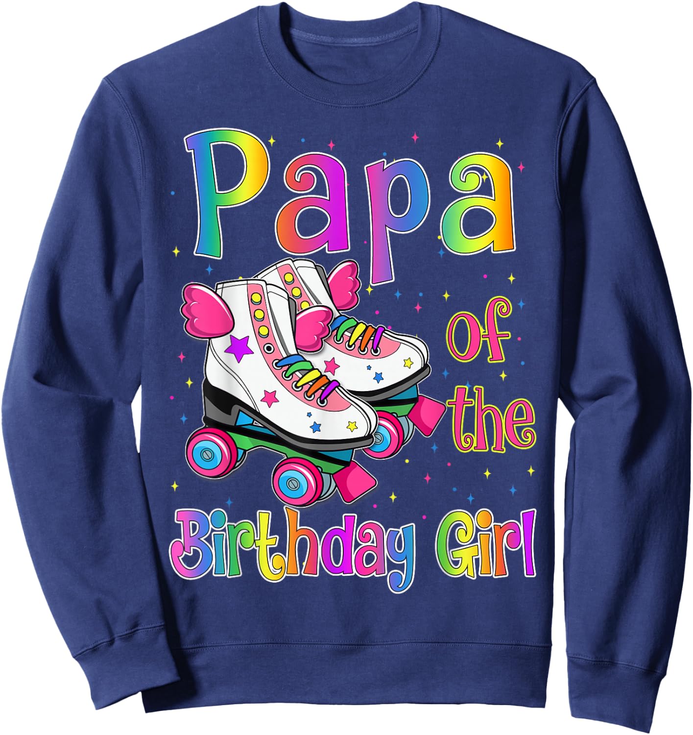 Papa of Birthday Girls Rolling Skate Birthday family Party Sweatshirt - Sweatshirt | Navy
