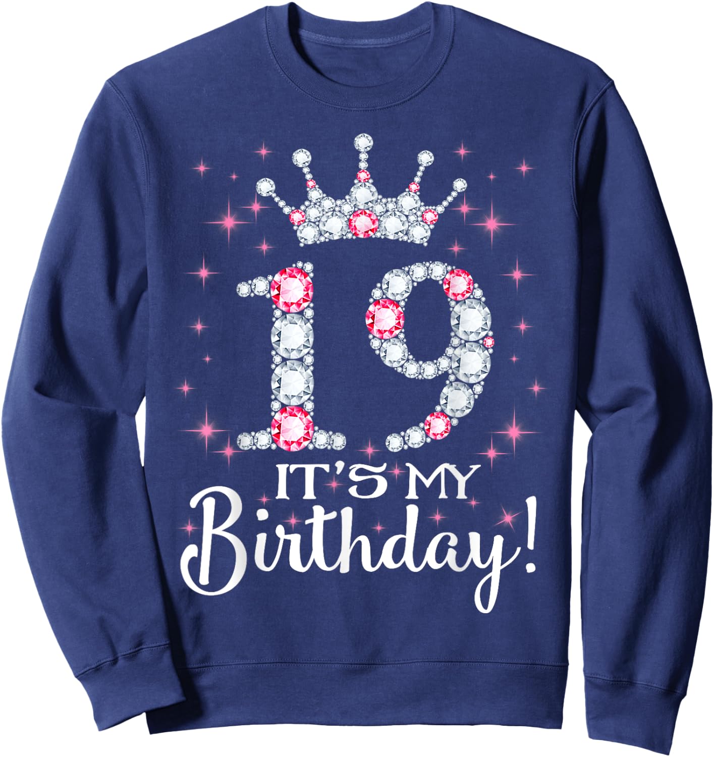 19 It's My Birthday 2002 19th Birthday Gift Teen Girls Sweatshirt - Sweatshirt | Navy