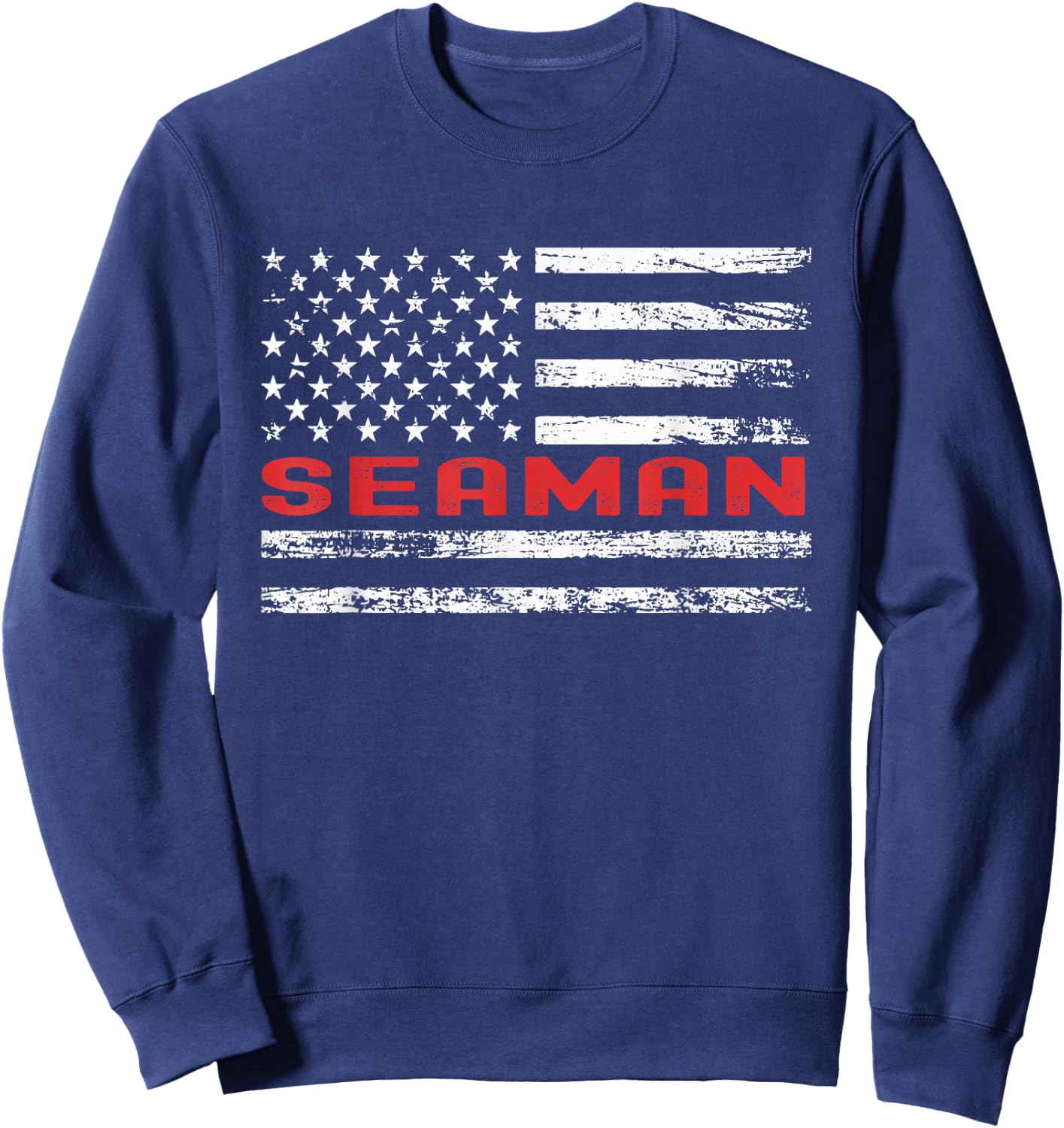 Seaman USA Flag Profession Retro Job Title Sweatshirt - Sweatshirt | Navy