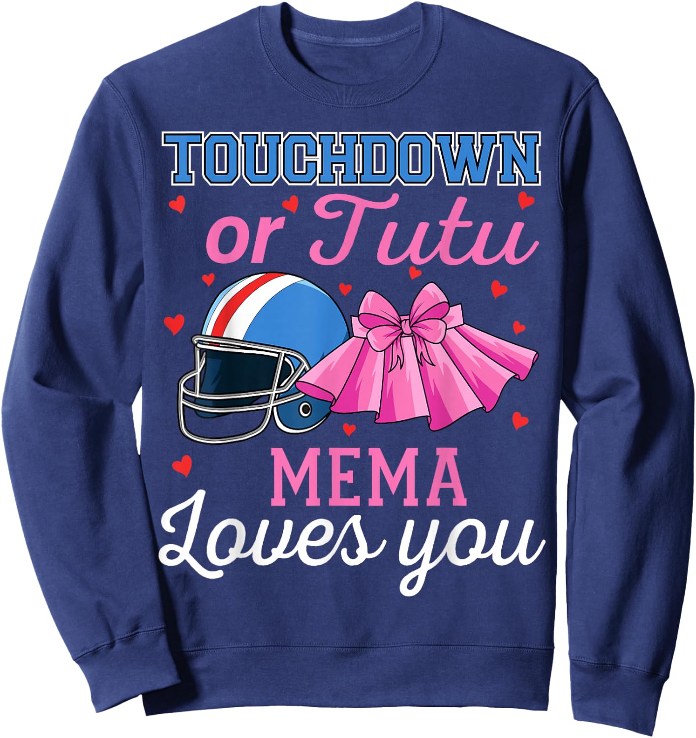 Touchdown or Tutu Mema Loves You Football Gender Reveal Baby Sweatshirt - Sweatshirt | Navy
