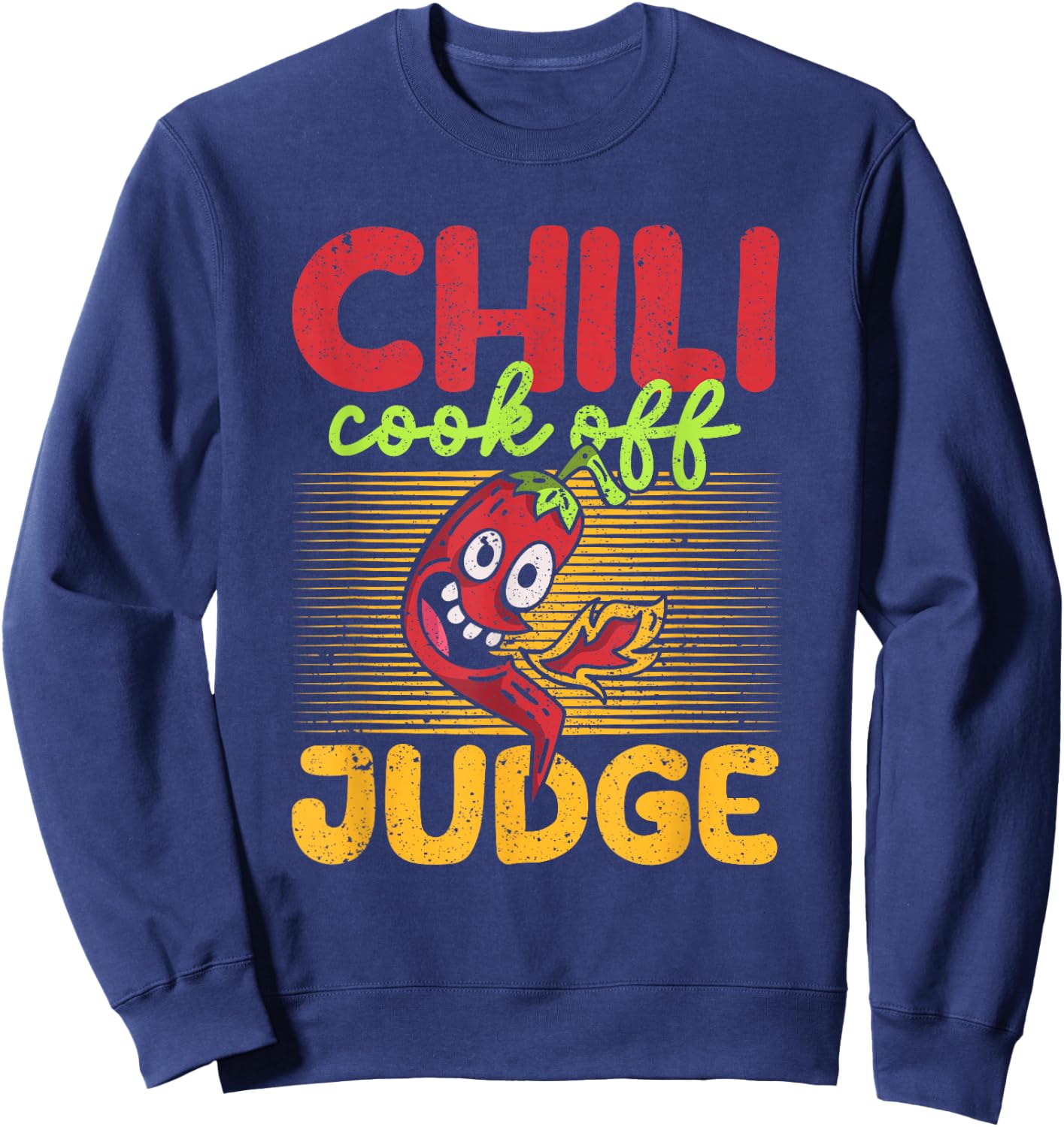 Chili Cook Off Judge Funny Mexican BCC Chili Cooking Chef Sweatshirt - Sweatshirt | Navy