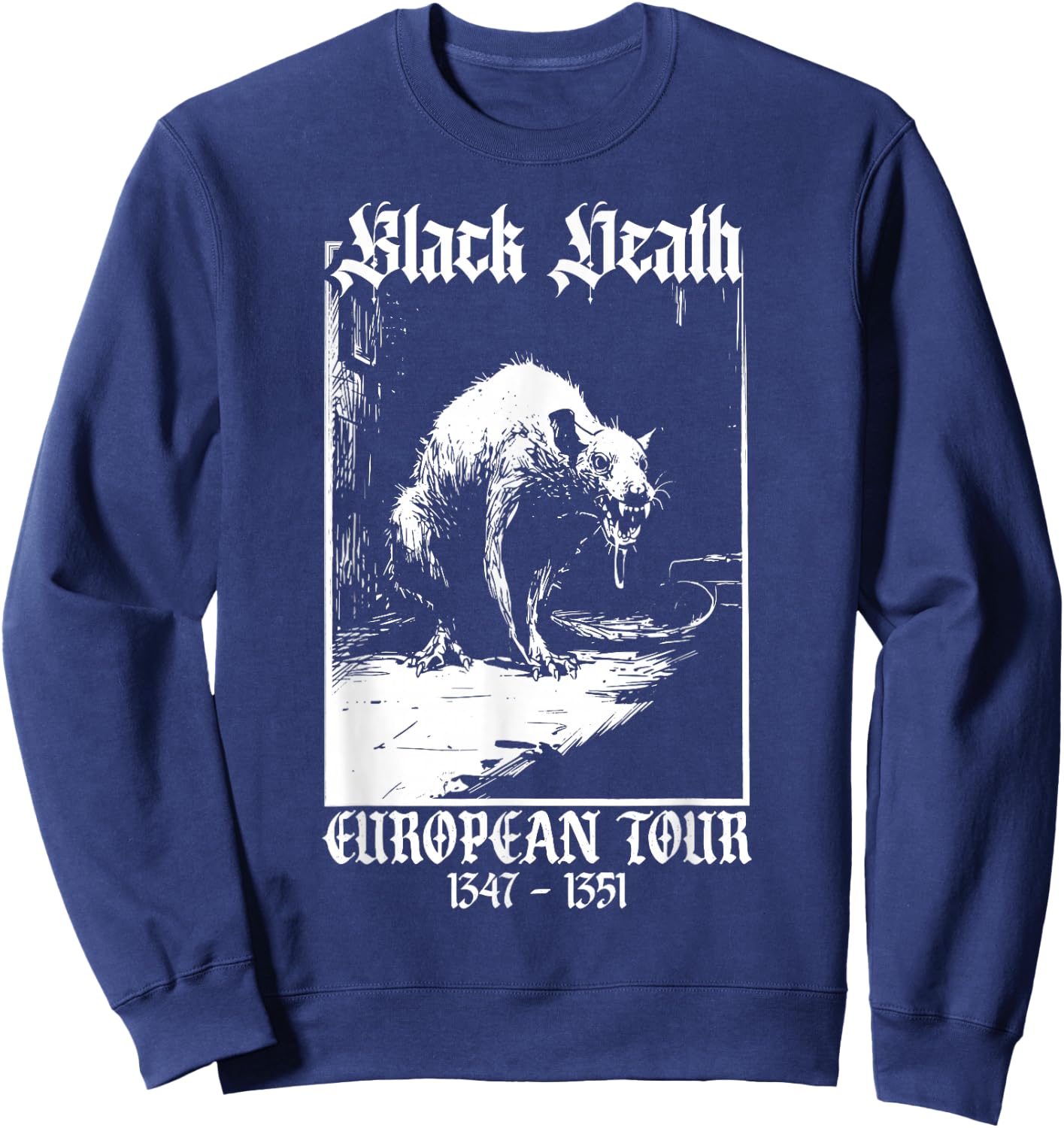 Black Death European Tour | Plague Rat Medieval History Goth Sweatshirt - Sweatshirt | Navy