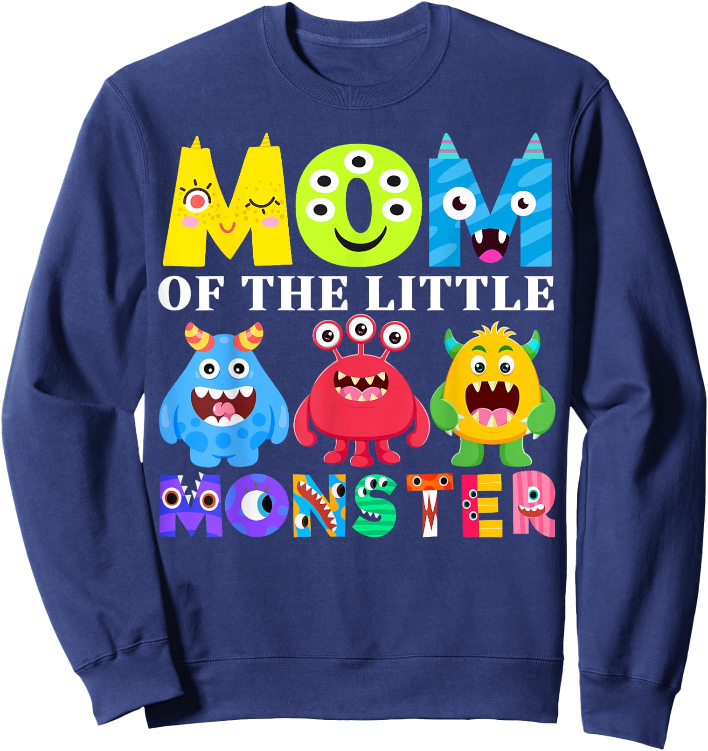 Mom Little Monster Kids 1st Birthday Party Family Monster Sweatshirt - Sweatshirt | Navy