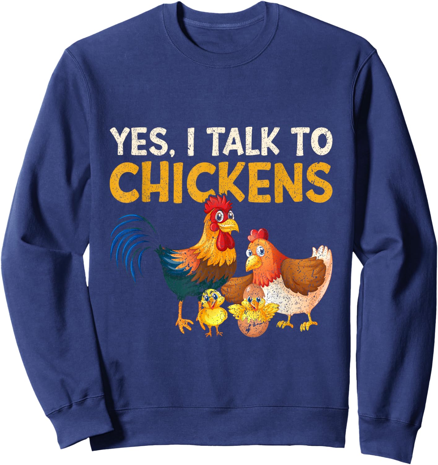 Kids Farming Boys Funny Farmer Gifts Women Yes, I Talk To Chickens | Farm Lover Funny Chicken Farmer Sweatshirt - Sweatshirt | Navy