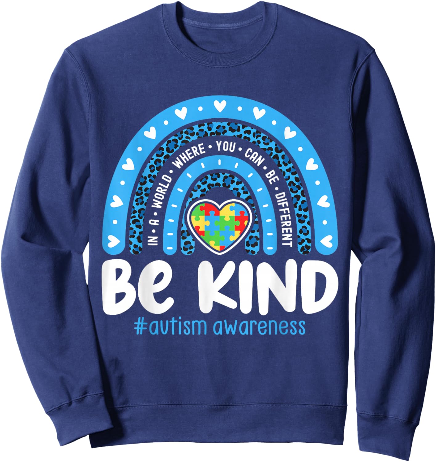 Autism Awareness Rainbow in April We Wear Blue Ribbon Autism Small Sweatshirt - Sweatshirt | Navy