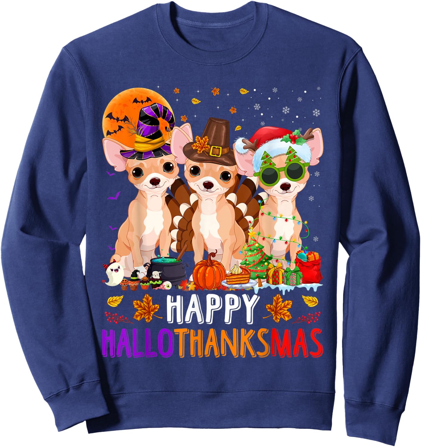 Happy Hallothanksmas Chihuahua Dog Halloween Christmas Sweatshirt - Sweatshirt | Navy