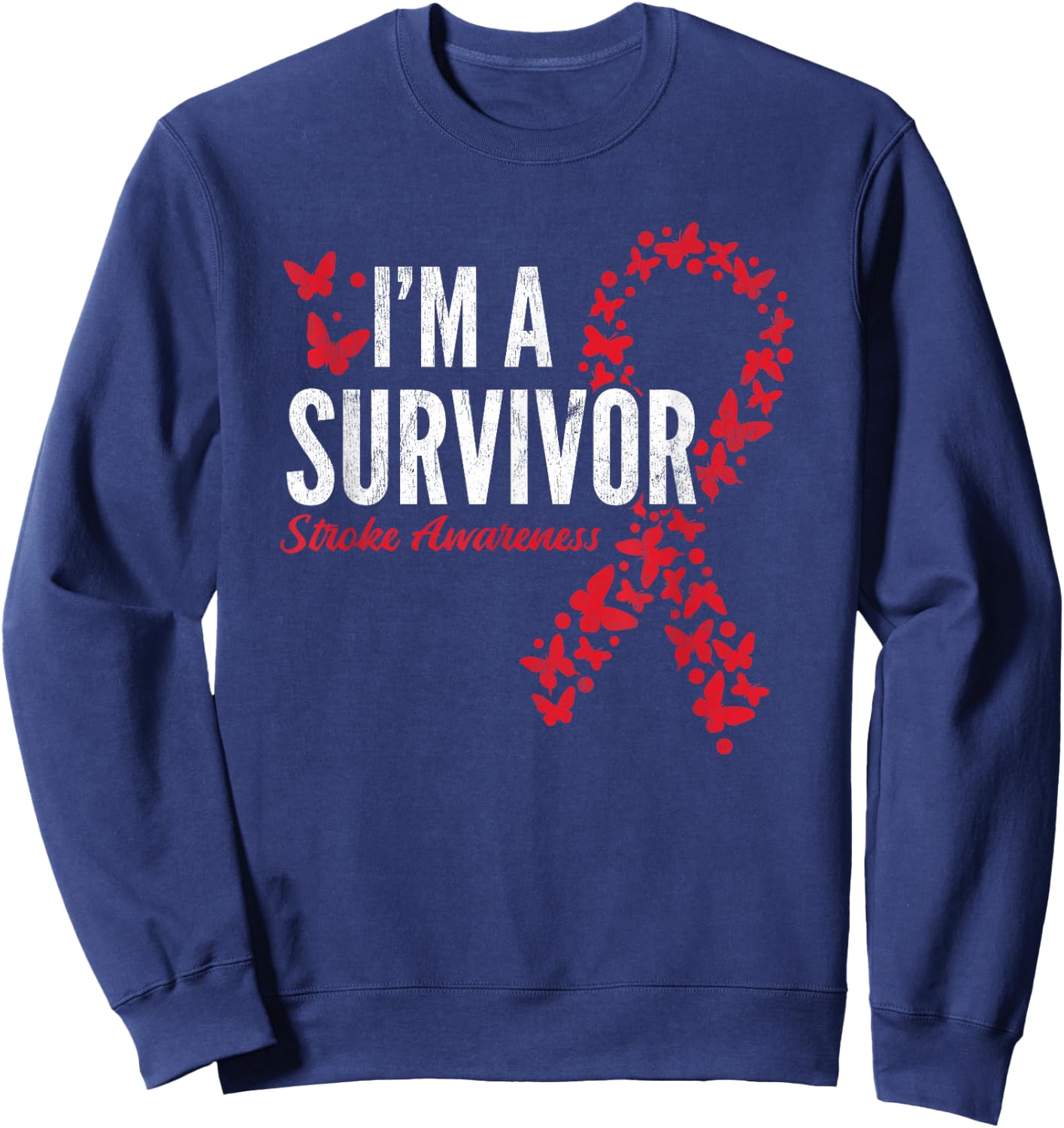 Survivor Stroke Awareness Stroke Survivor Sweatshirt - Sweatshirt | Navy