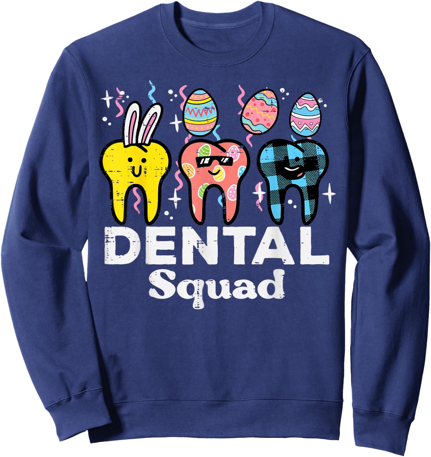 Easter Dental Squad Funny Crew Teeth Tooth Dentist Women Sweatshirt - Sweatshirt | Navy