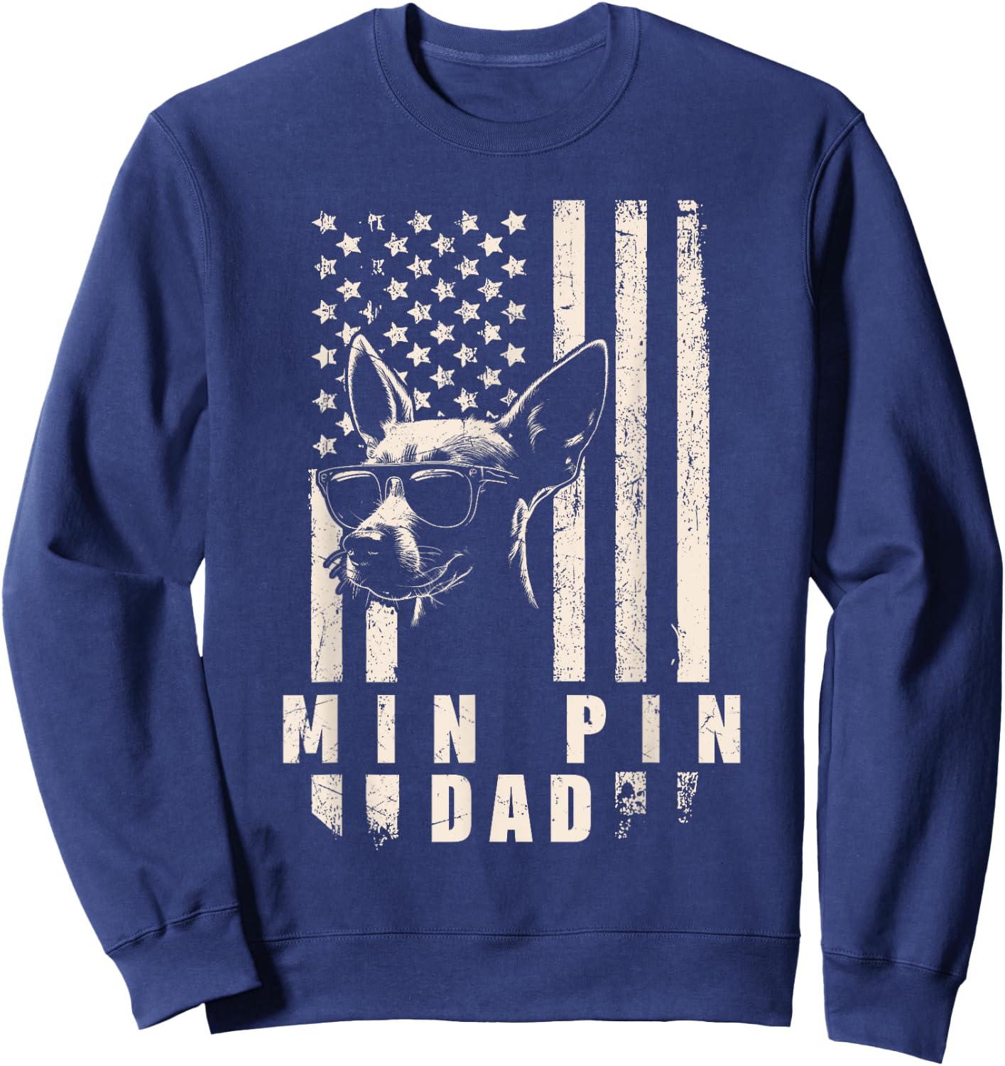 Min Pin Dog Dad American Flag Gifts for Best Father Men Xmas Sweatshirt - Sweatshirt | Navy