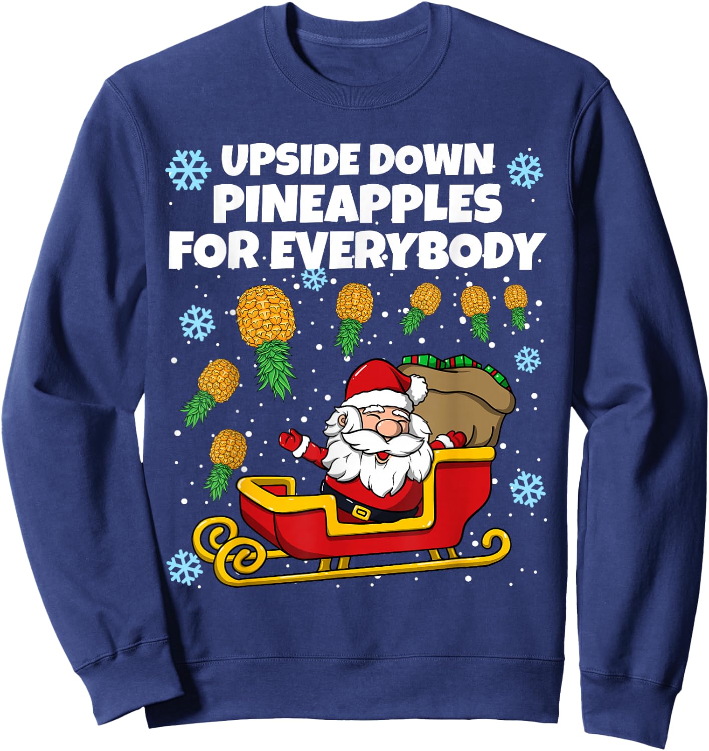 Upside Down Pineapples For Everybody Christmas Swinger Sweatshirt - Sweatshirt | Navy