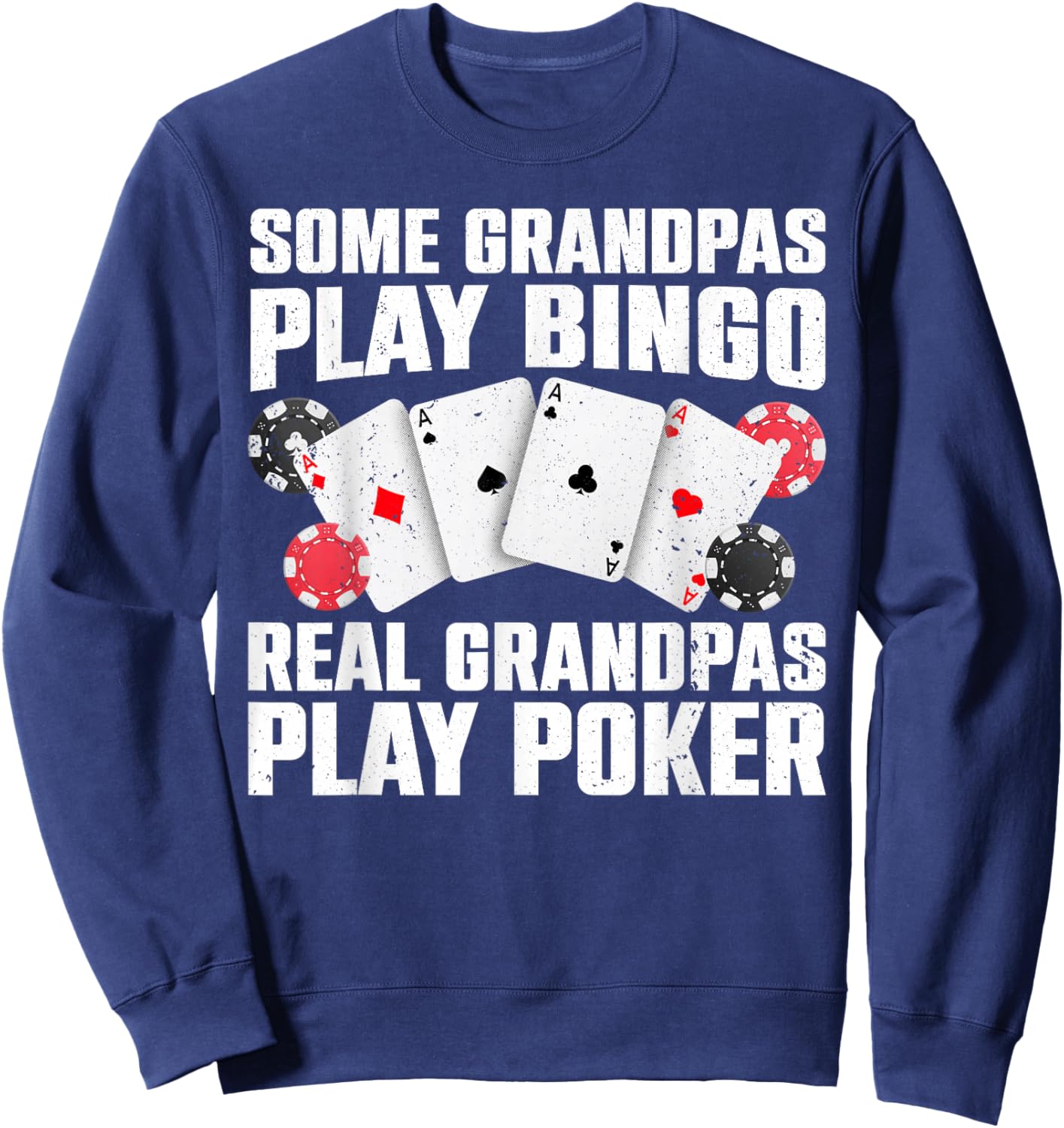 Cool Poker Lover Art for Grandpa Men Casino Card Gambling Small Sweatshirt - Sweatshirt | Navy