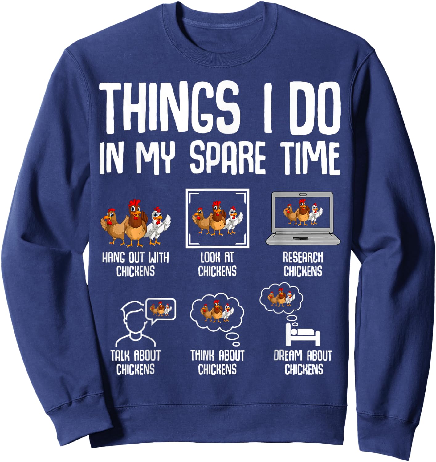 Chicken Things I Do in My Spare Time Women Men Kids Sweatshirt - Sweatshirt | Navy