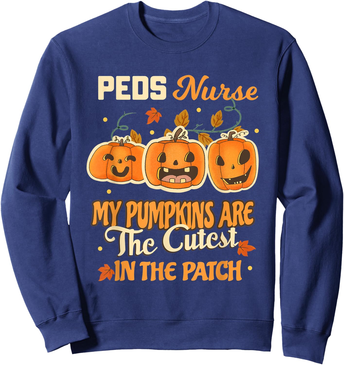 PEDS Nurse Cute Pumpkins Funny Pediatric Nurses Halloween Sweatshirt - Sweatshirt | Navy