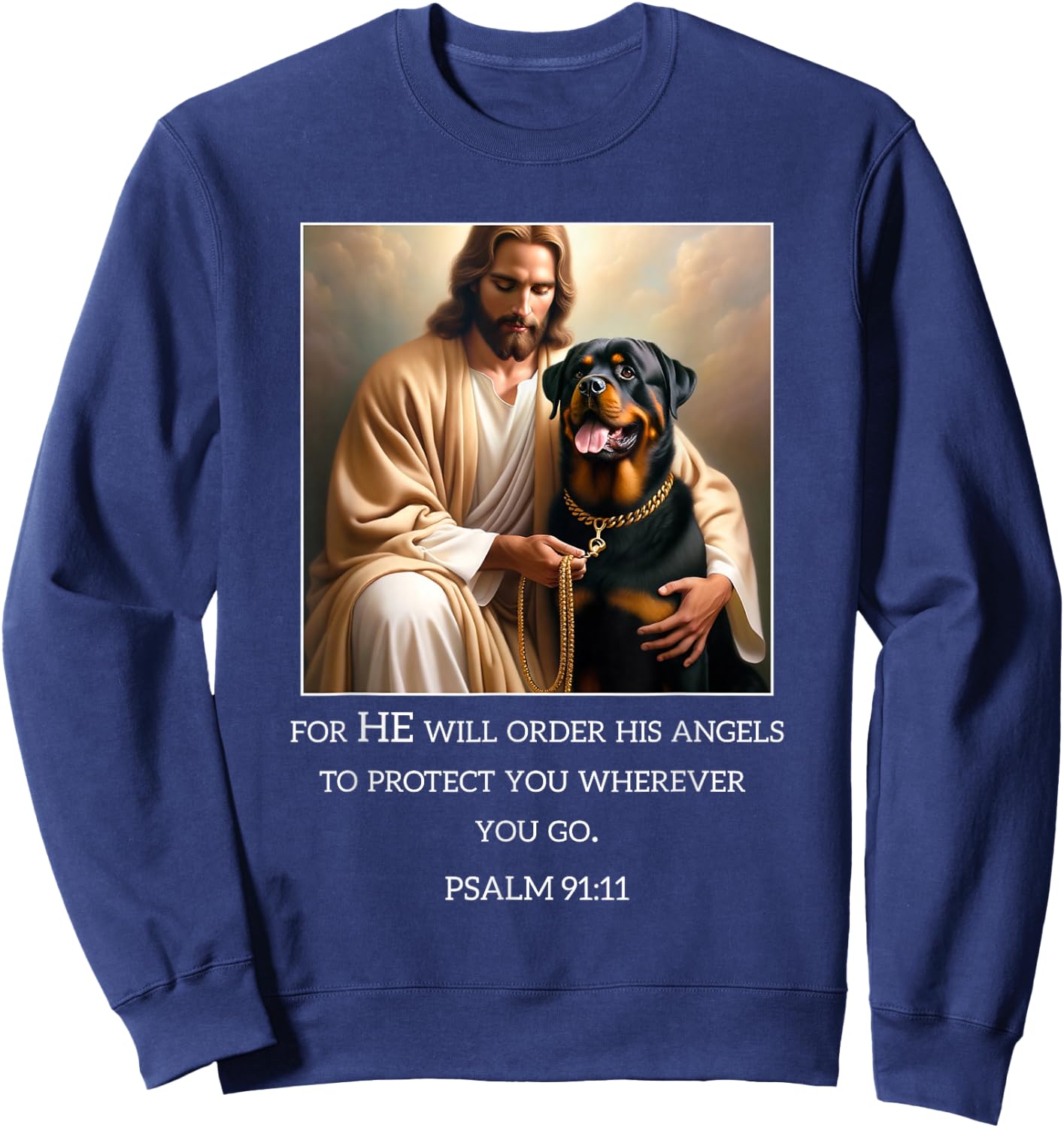 Jesus with Dogs Psalm 99 11- Jesus and a Rottweiler Sweatshirt - Sweatshirt | Navy
