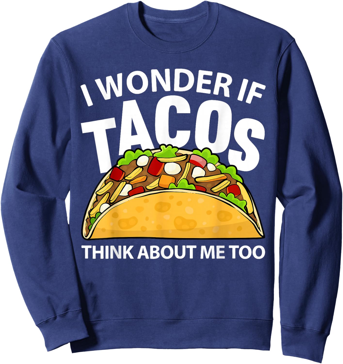 Best Taco Art Women Cinco De Mayo Mexican Taco Lover Sweatshirt - Sweatshirt | Navy