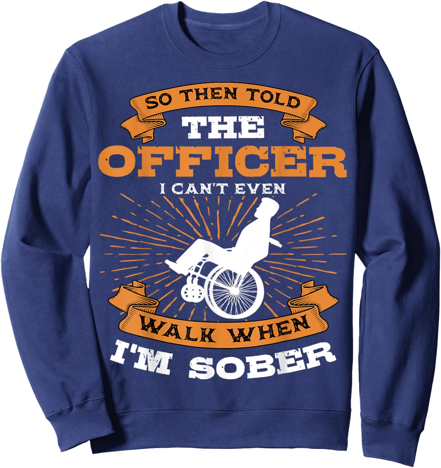 Paraplegic Disabled Person Paraplegia Wheelchair Paraparesis Sweatshirt - Sweatshirt | Navy