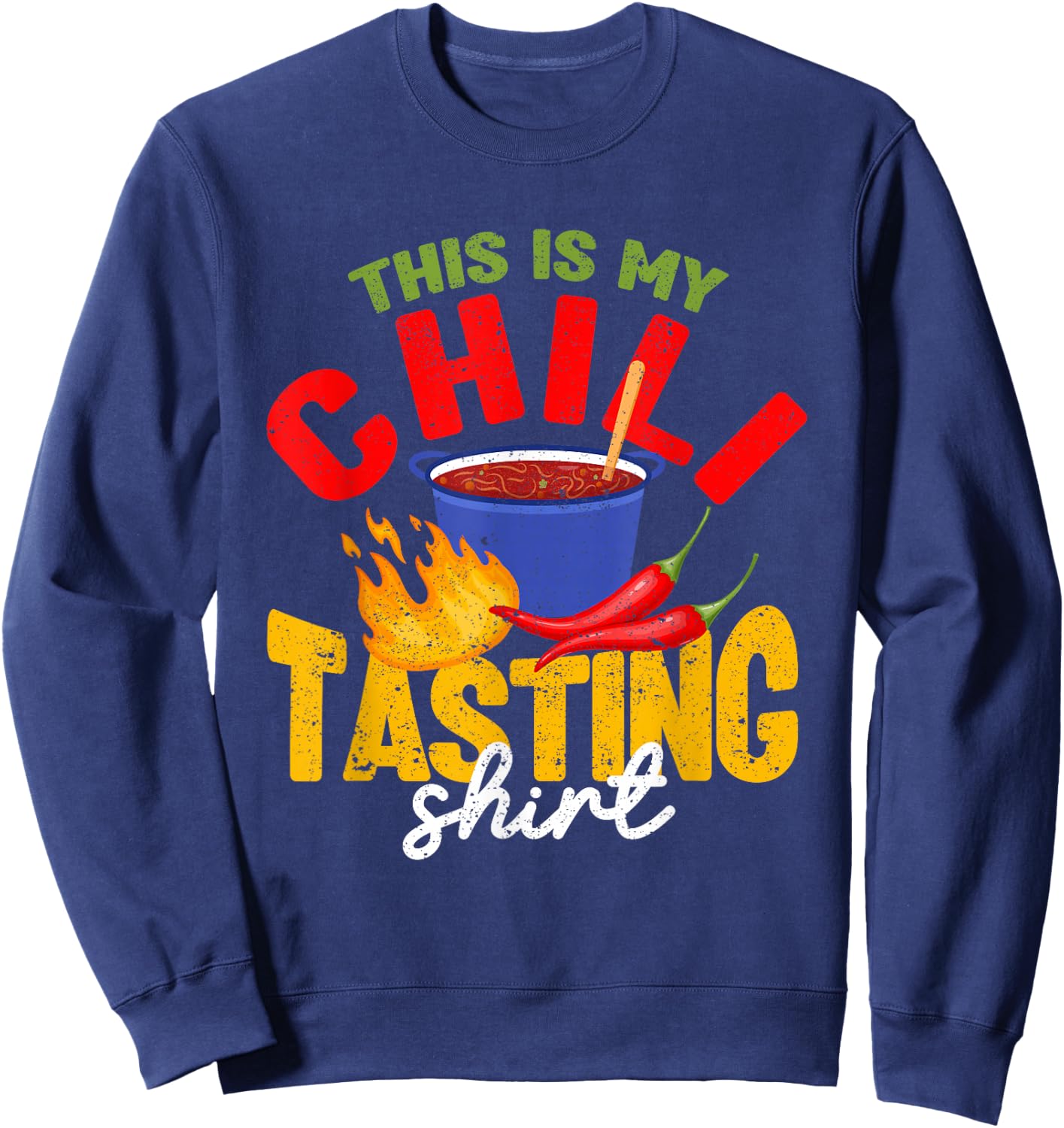 This Is My Chili Tasting Shirt Cook Off Cooking Competition Sweatshirt - Sweatshirt | Navy