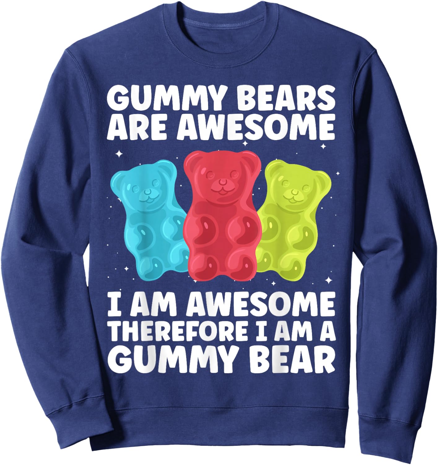 Funny Gummy Bear Art For Kids Girl Women Candy Lover Gummies Sweatshirt - Sweatshirt | Navy