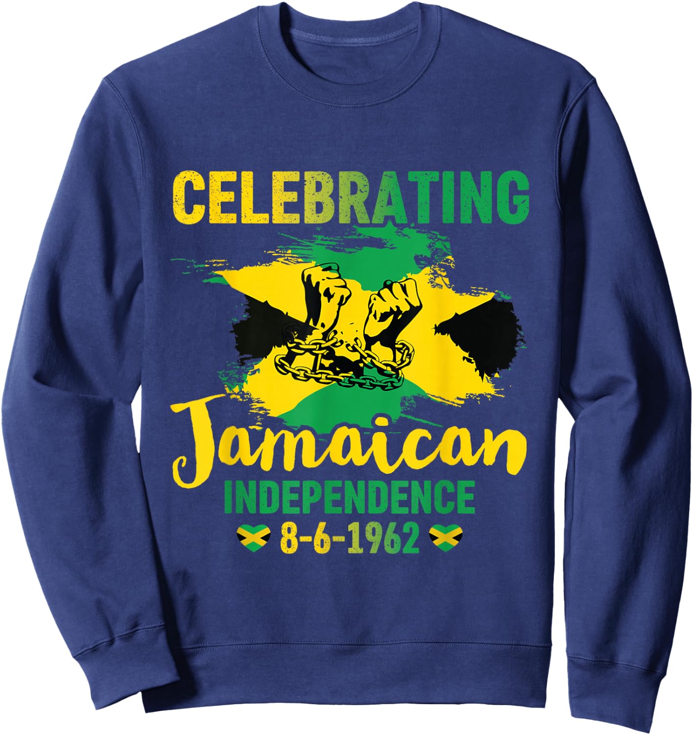 Jamaica Independence Day Celebration Proud Jamaican 1962 Sweatshirt - Sweatshirt | Navy