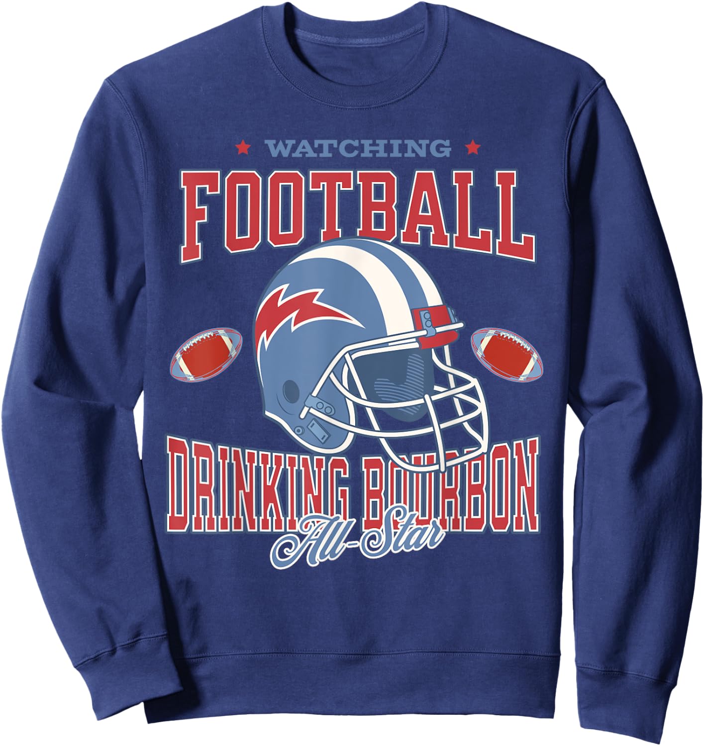 Watching Football Drinking Bourbon All Star Sweatshirt - Sweatshirt | Navy