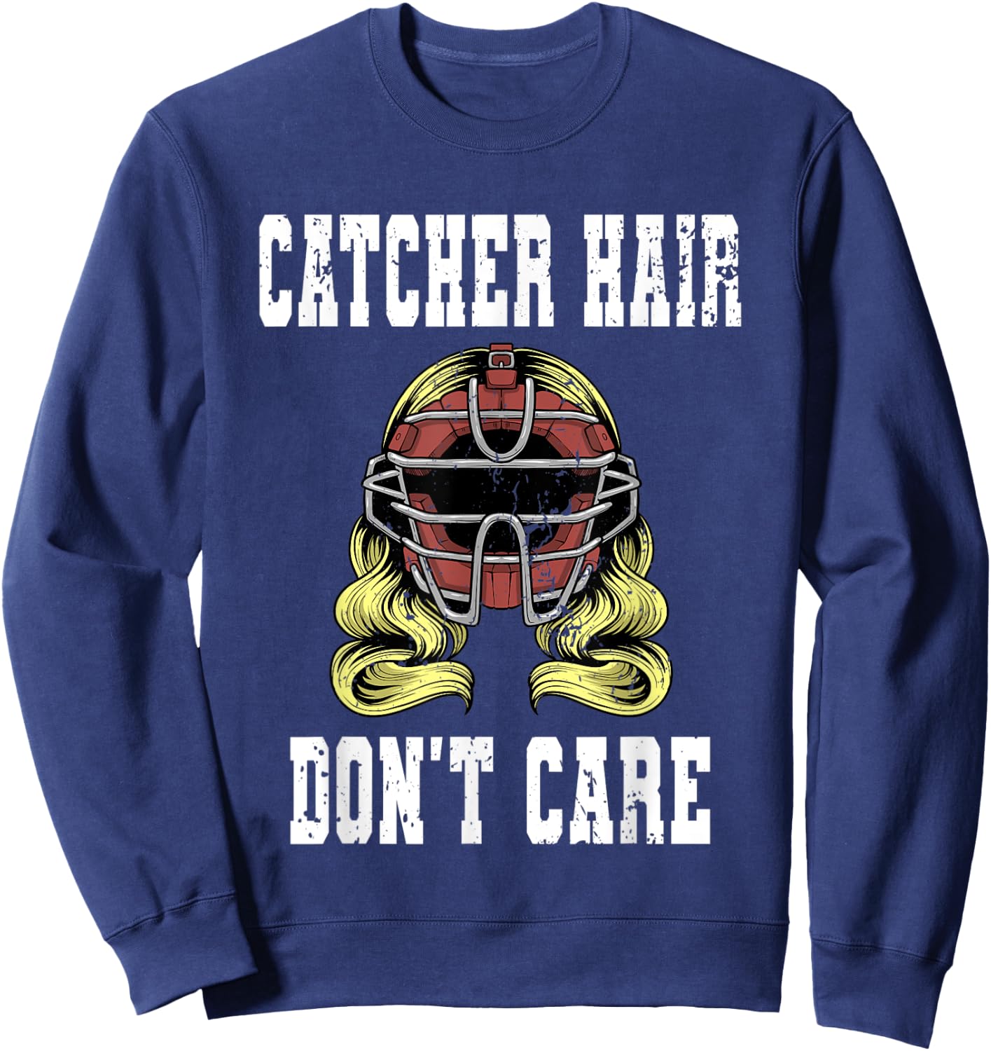 Baseball Catcher Women Softball Catcher Hair Don't Care Sweatshirt - Sweatshirt | Navy