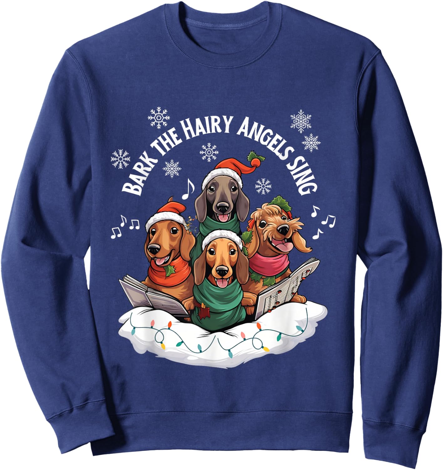 Beans Hot Dachshund Christmas Bark The Hairy Angels Sing Funny Dog Sweatshirt - Sweatshirt | Navy