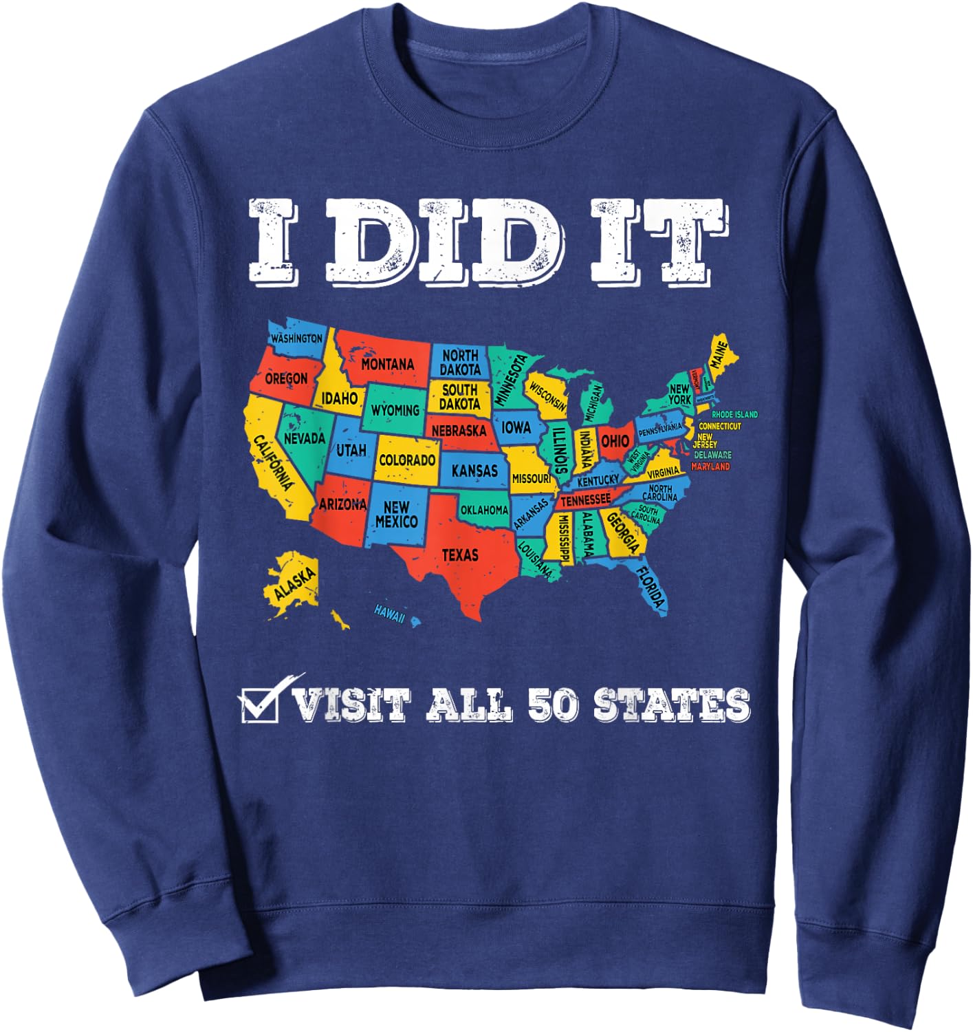 Visited All 50 States, USA map for Travel Champion Lover Sweatshirt - Sweatshirt | Navy