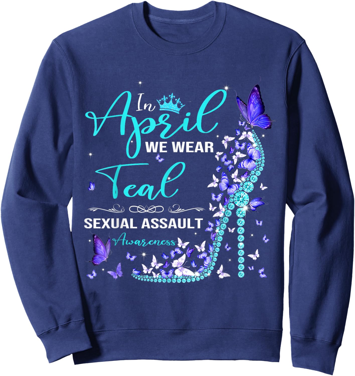 In April We Wear Teal Sexual Assault Awareness Month Sweatshirt - Sweatshirt | Navy