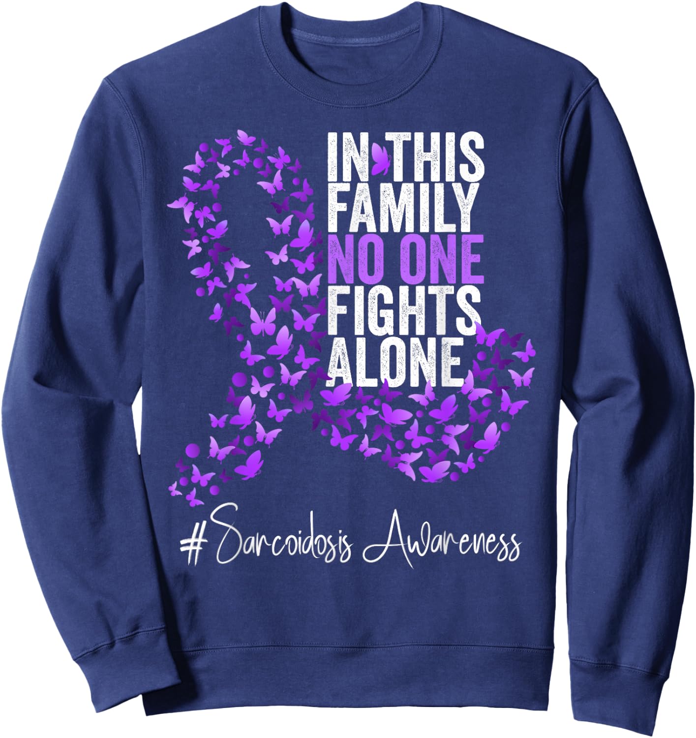 Sarcoidosis Awareness Month Purple Ribbon Sweatshirt - Sweatshirt | Navy