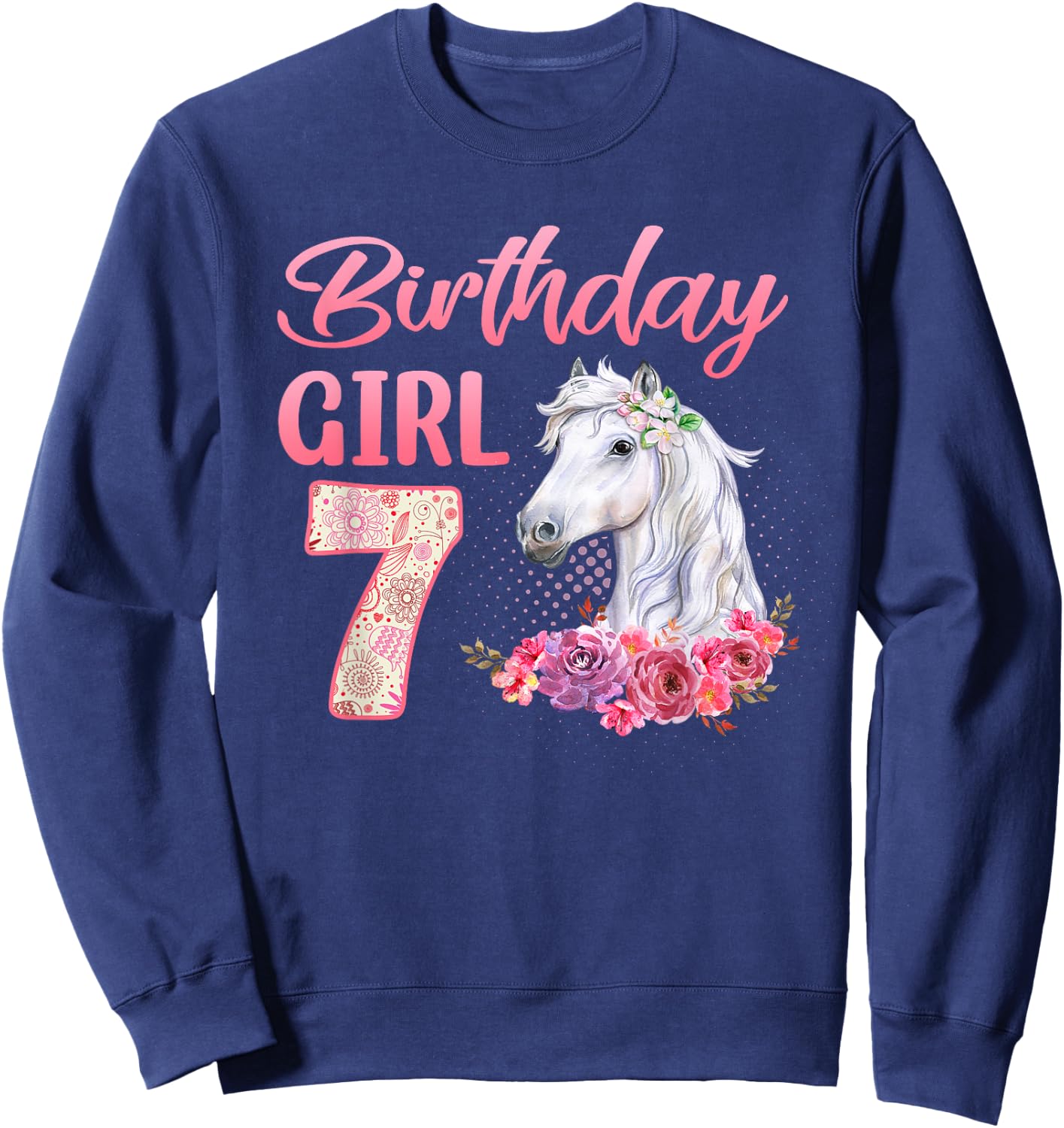 Horse Lovers 7th Birthday Girl Cute 7 Year Old Sweatshirt - Sweatshirt | Navy