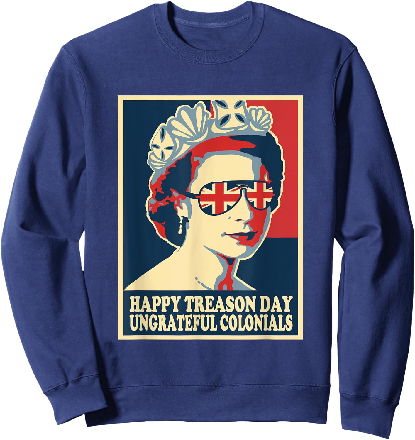 Retro Happy Treason Day 4th Of July British Colonials Flag Sweatshirt - Sweatshirt | Navy