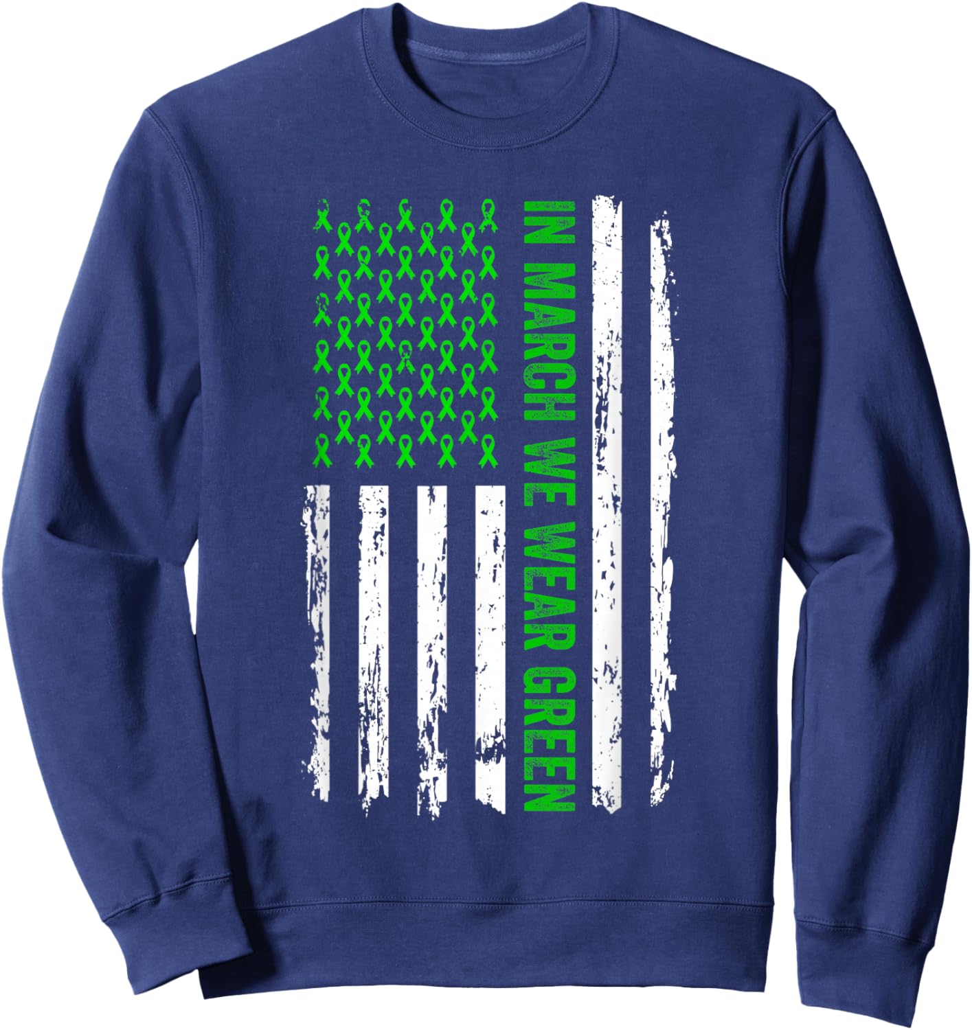 In March We Wear Green USA Flag Cerebral Palsy CP Awareness Sweatshirt - Sweatshirt | Navy