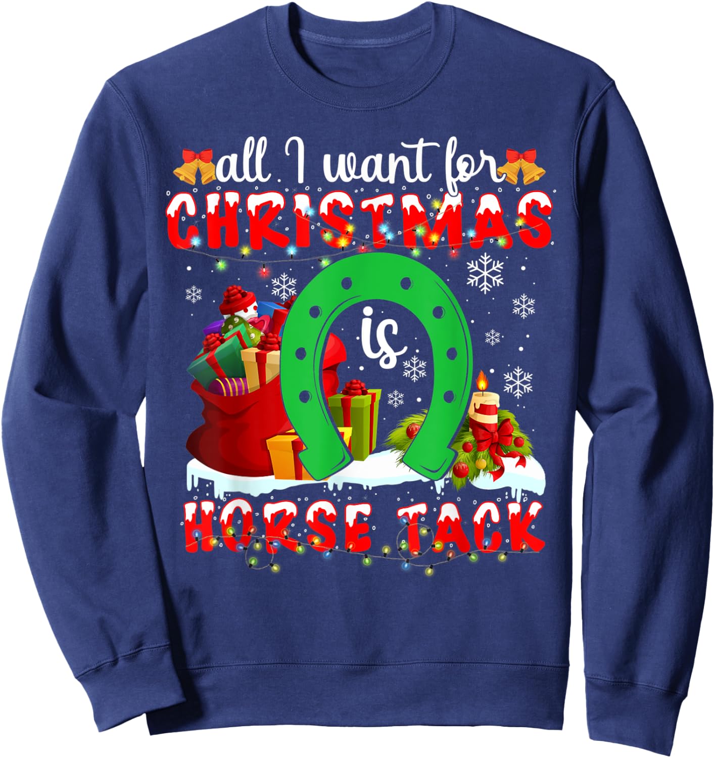 I Want For Christmas Is Horse Tack Funny Sweatshirt - Sweatshirt | Navy