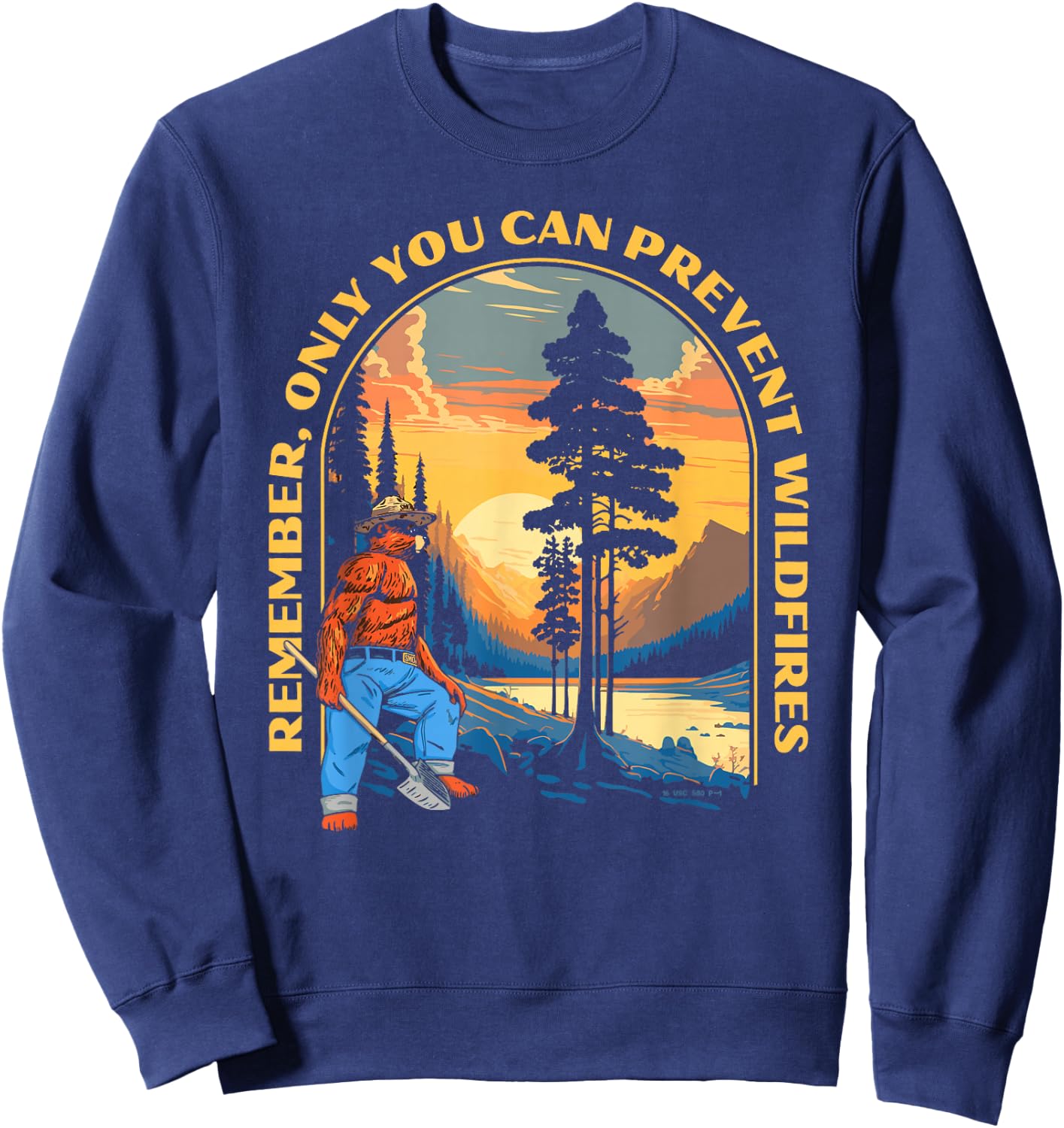 Remember, Only You Smokey Bear Beautiful Vintage Mountains Sweatshirt - Sweatshirt | Navy