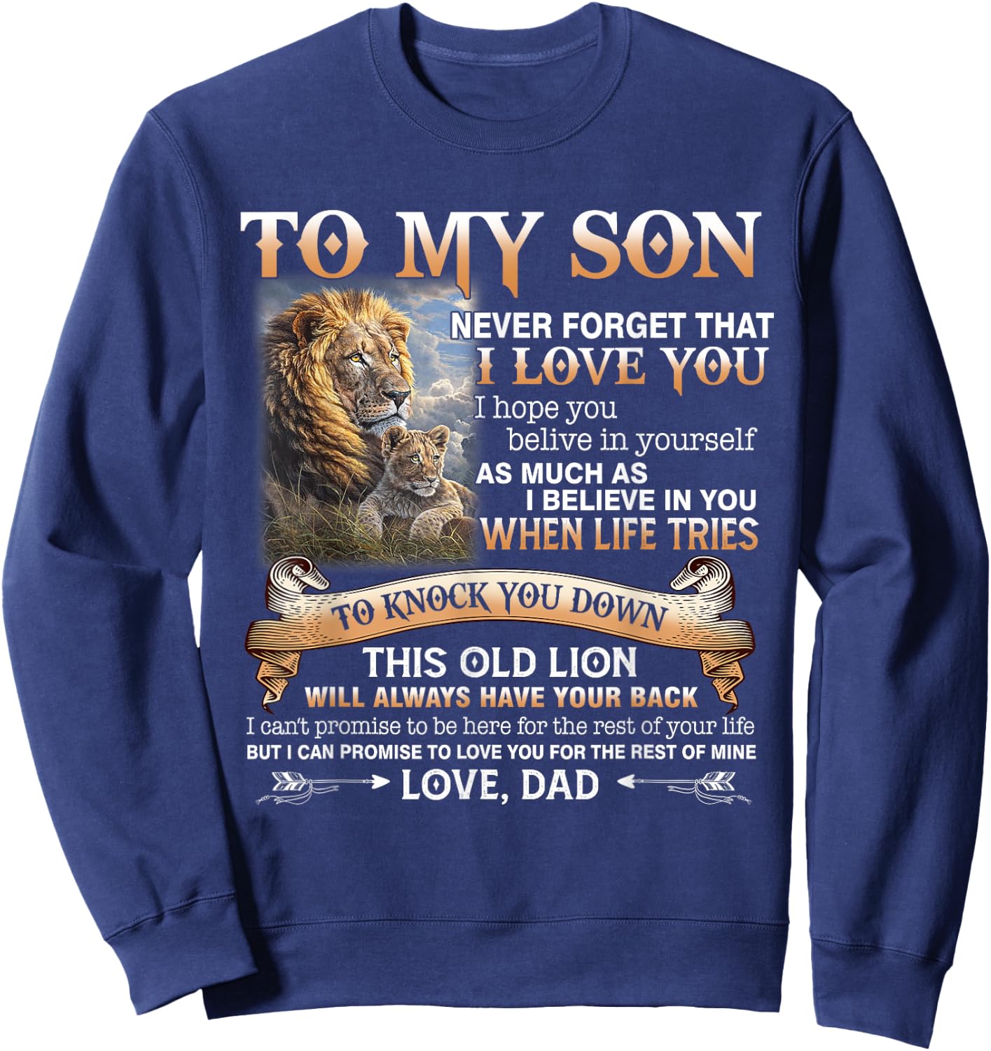 Family Lion To My Son Never Forget That I Love You Love Dad Sweatshirt - Sweatshirt | Navy