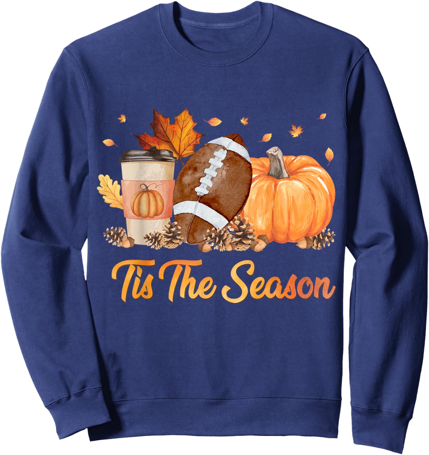Tis The Season Football Fall Season Football Pumpkin Spice Sweatshirt - Sweatshirt | Navy