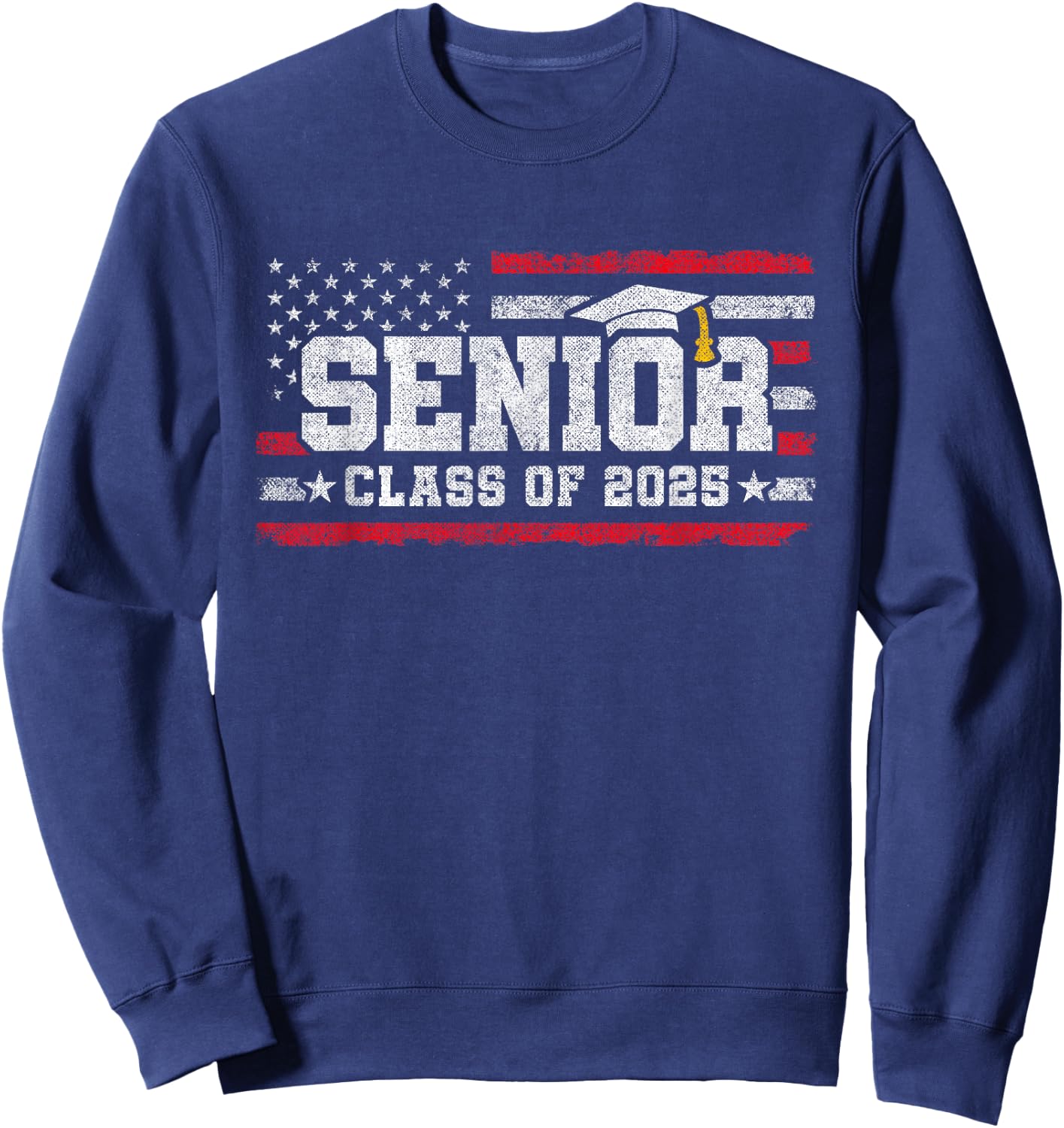 Senior Class 2025 Graduation - American Flag - Senior 2025 Sweatshirt - Sweatshirt | Navy