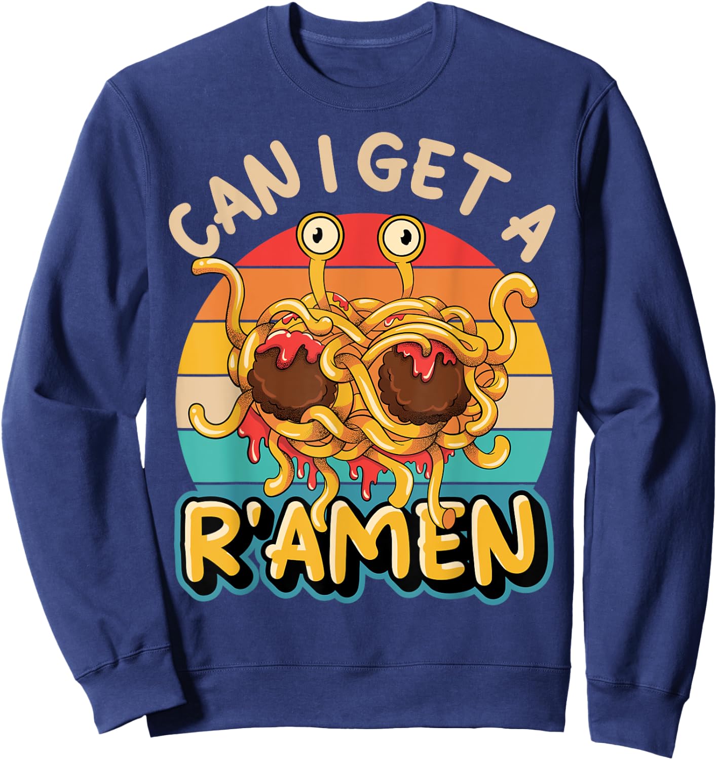 Flying Spaghetti Monster FSM Retro Can I Get A R'Amen Sweatshirt - Sweatshirt | Navy